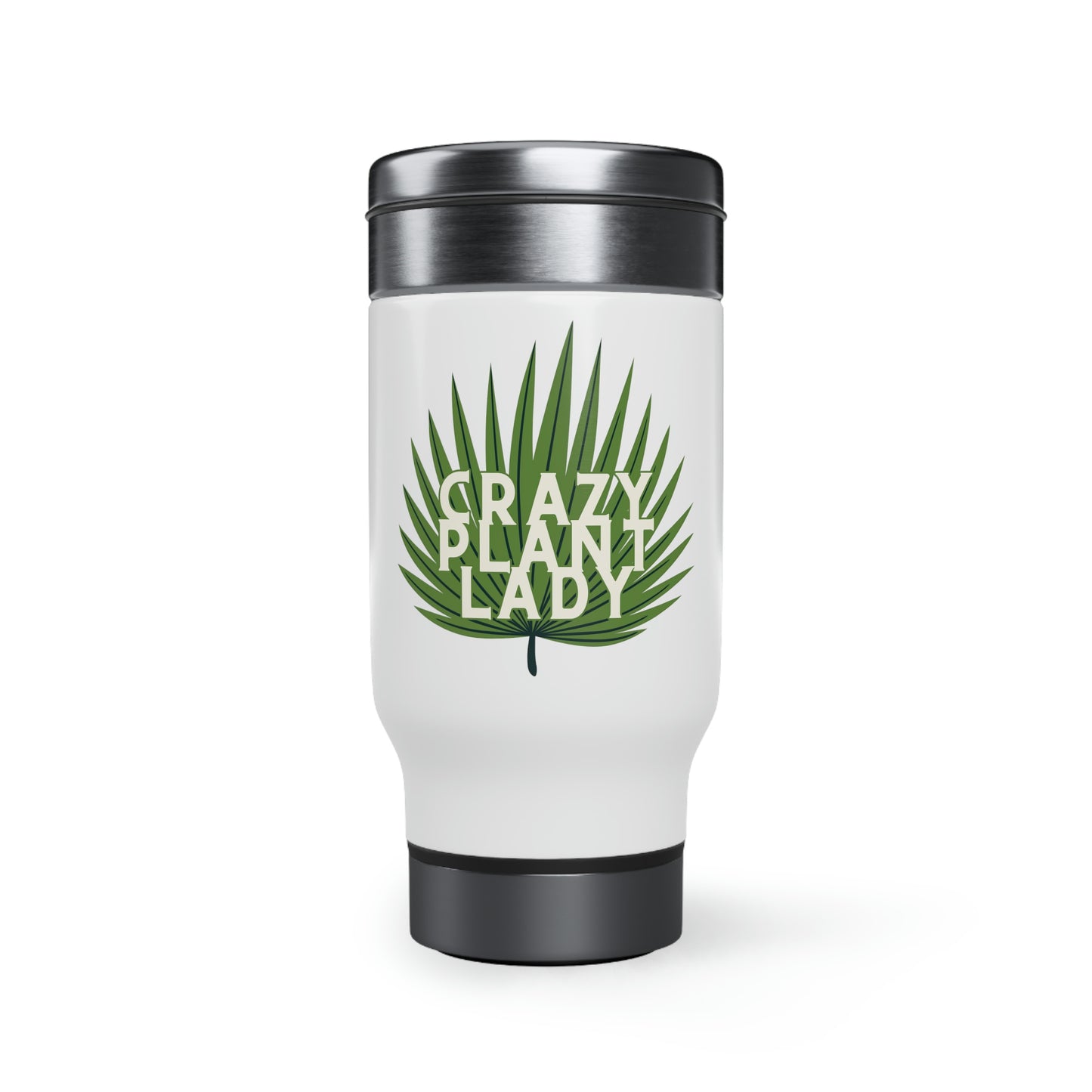 Crazy Plant Lady Stainless Steel Travel Mug