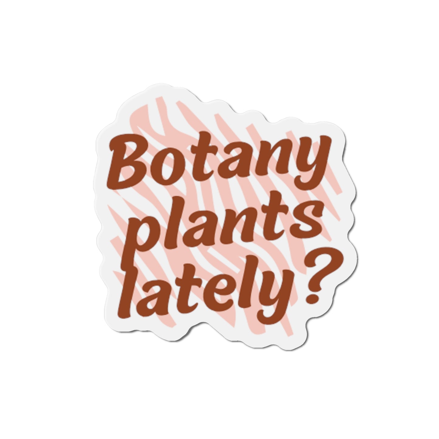 Botany Magnets