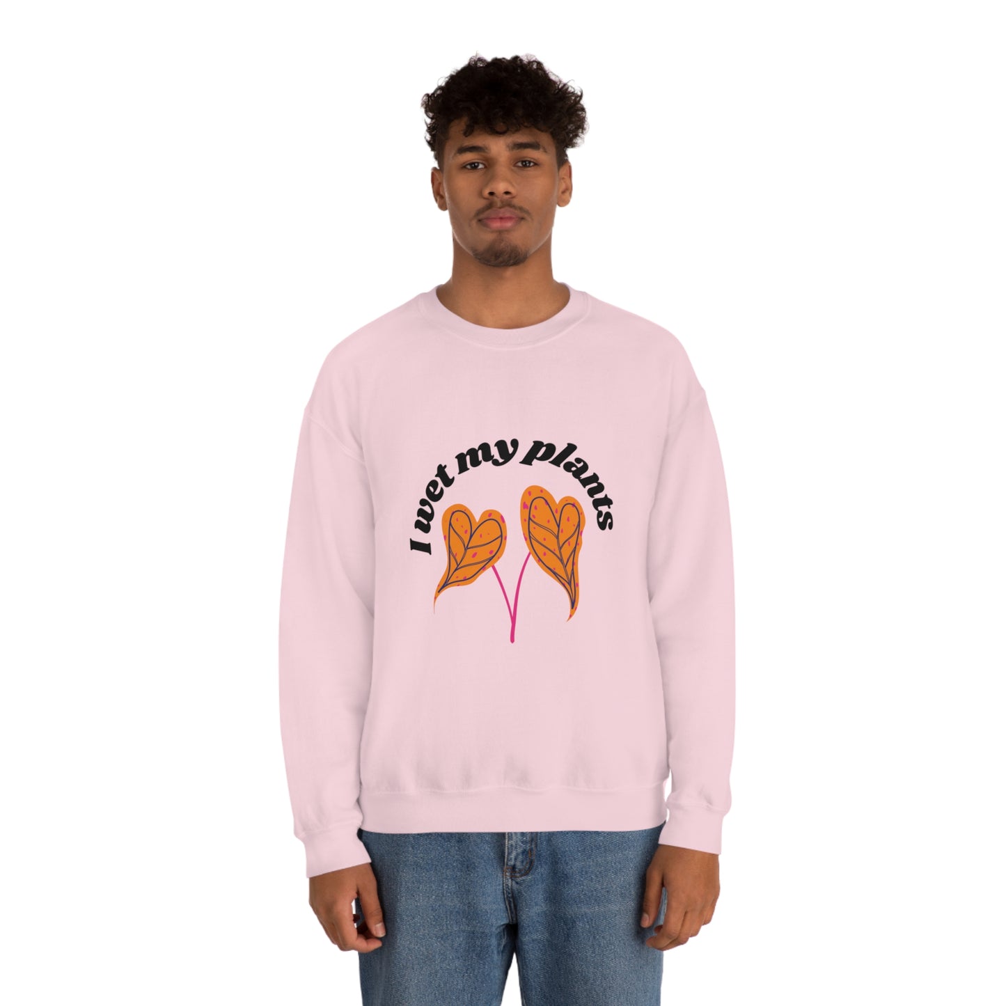 I Wet My Plants Unisex Crewneck