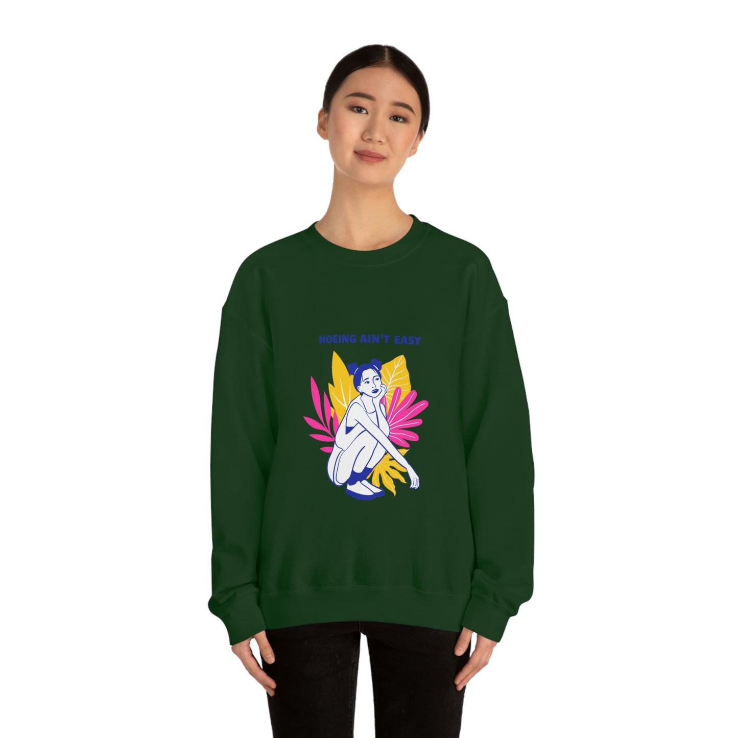 Hoeing Ain't Easy Unisex Crewneck
