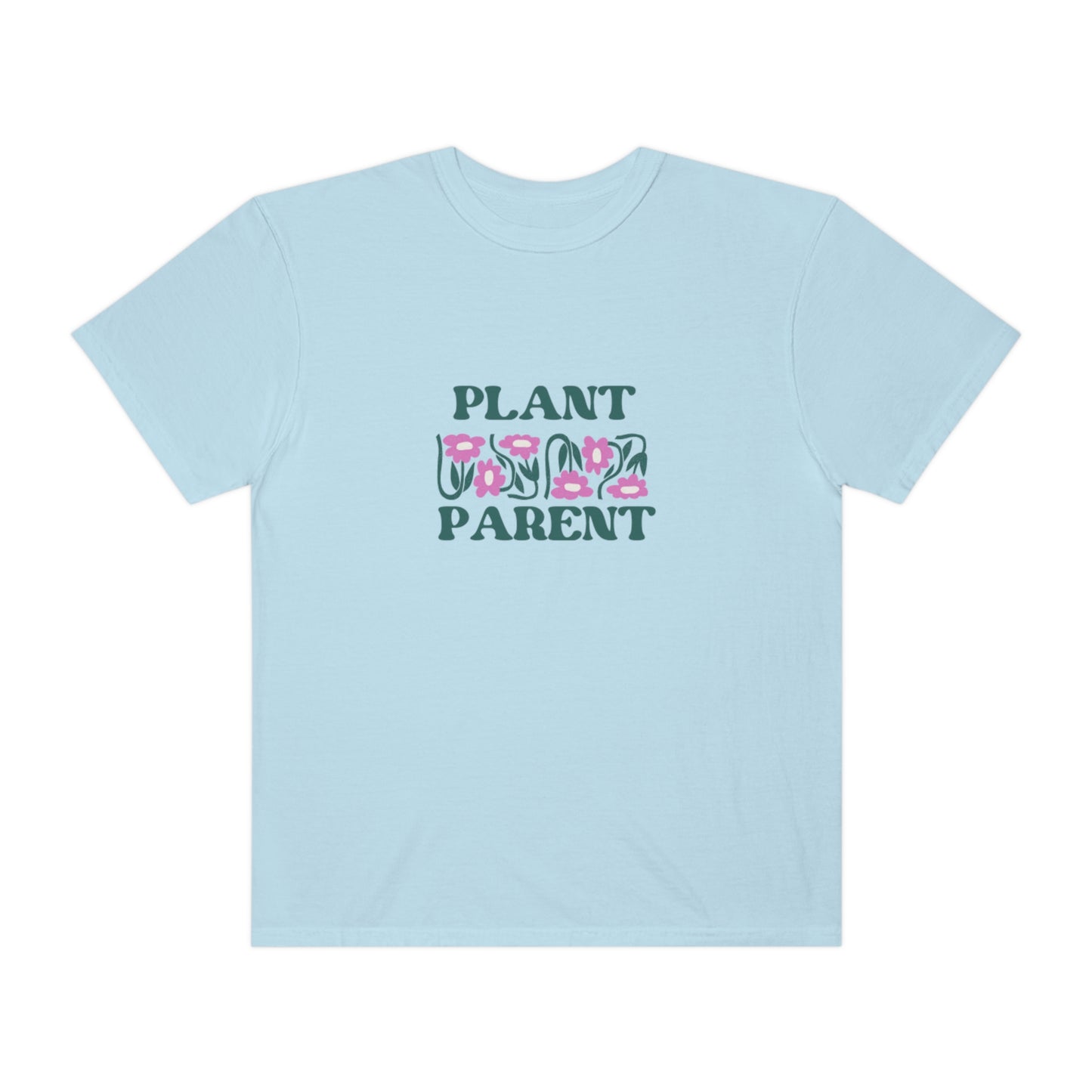 Plant Parent Garment-Dyed T-shirt