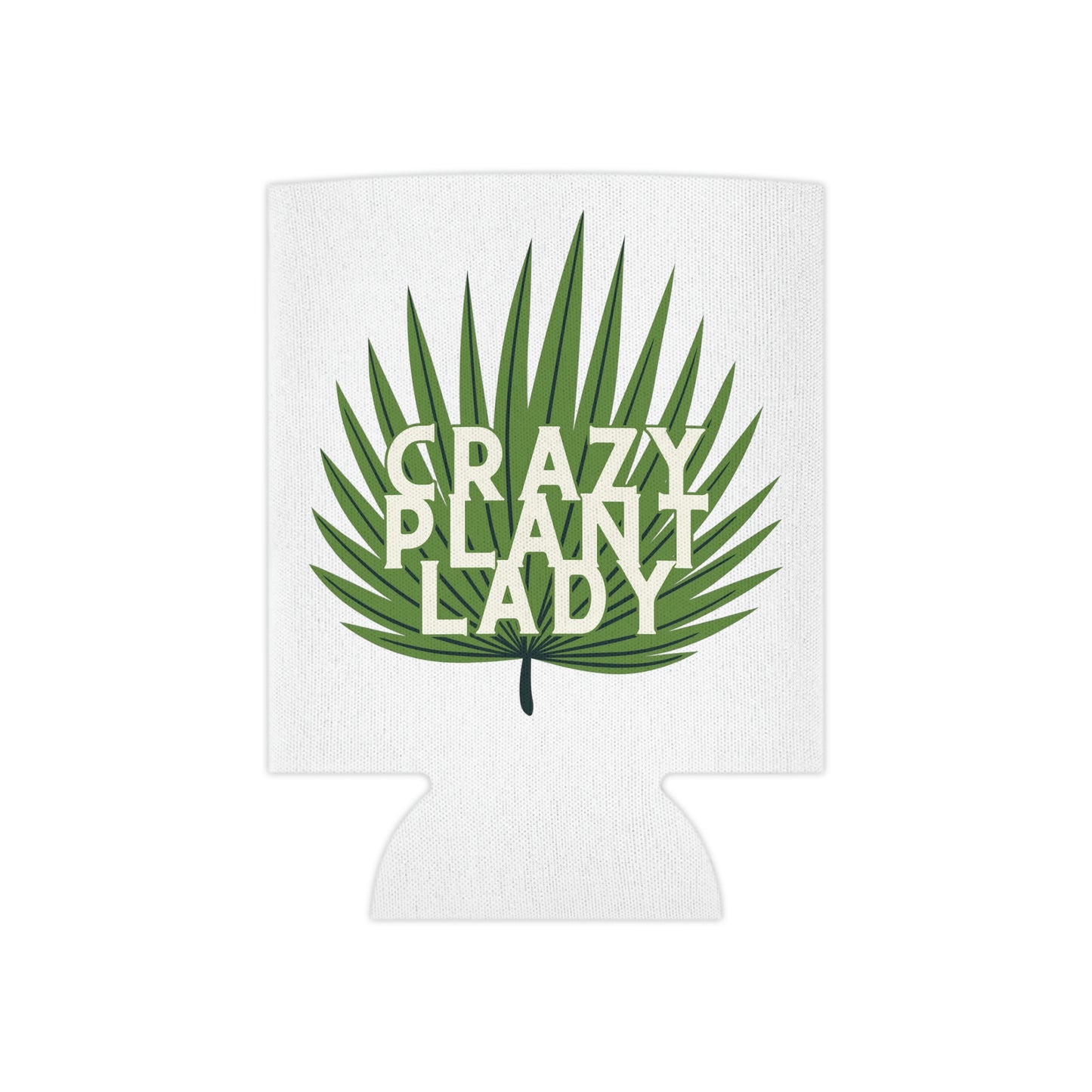 Crazy Plant Lady Can Cooler