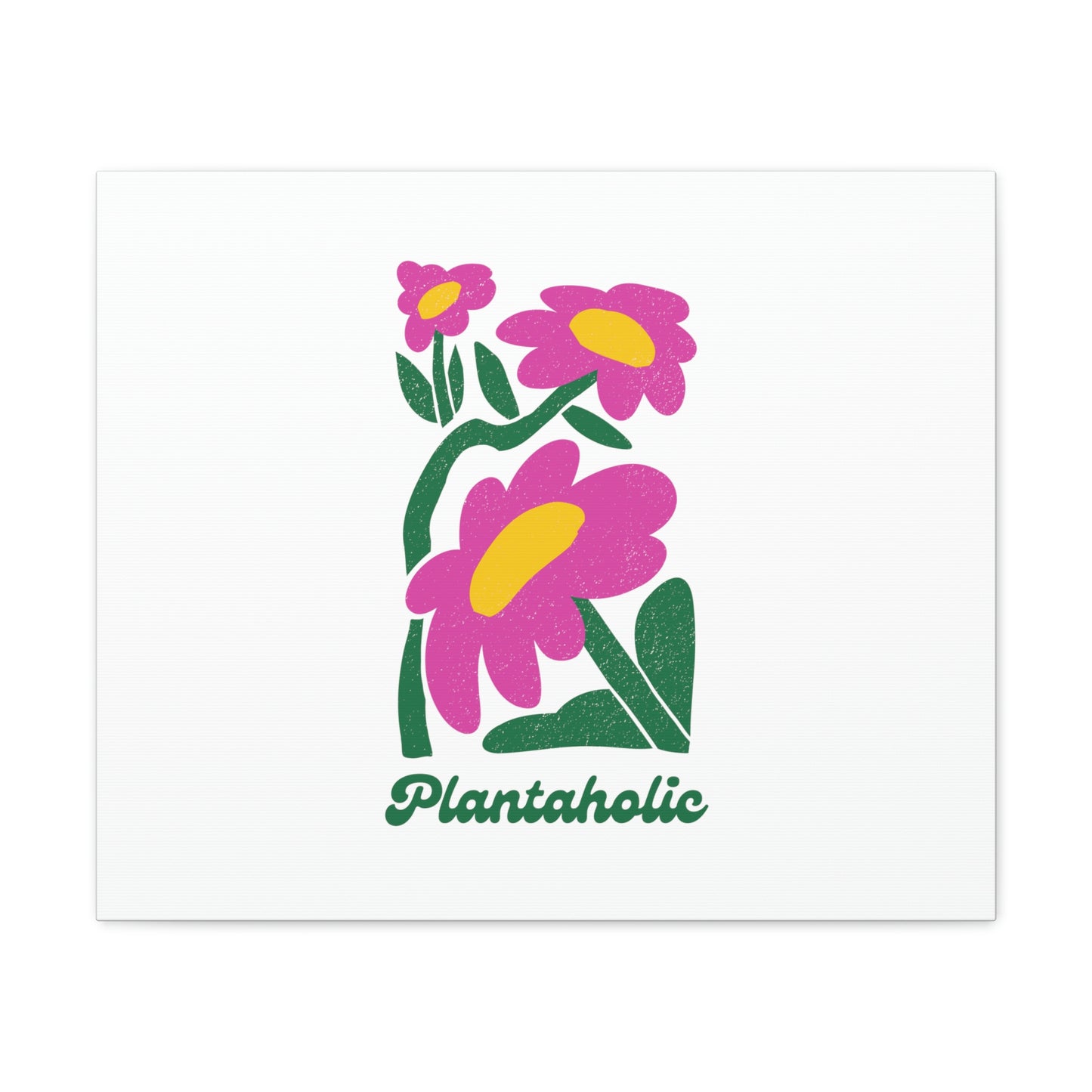 Plantaholic Canvas Gallery Wraps
