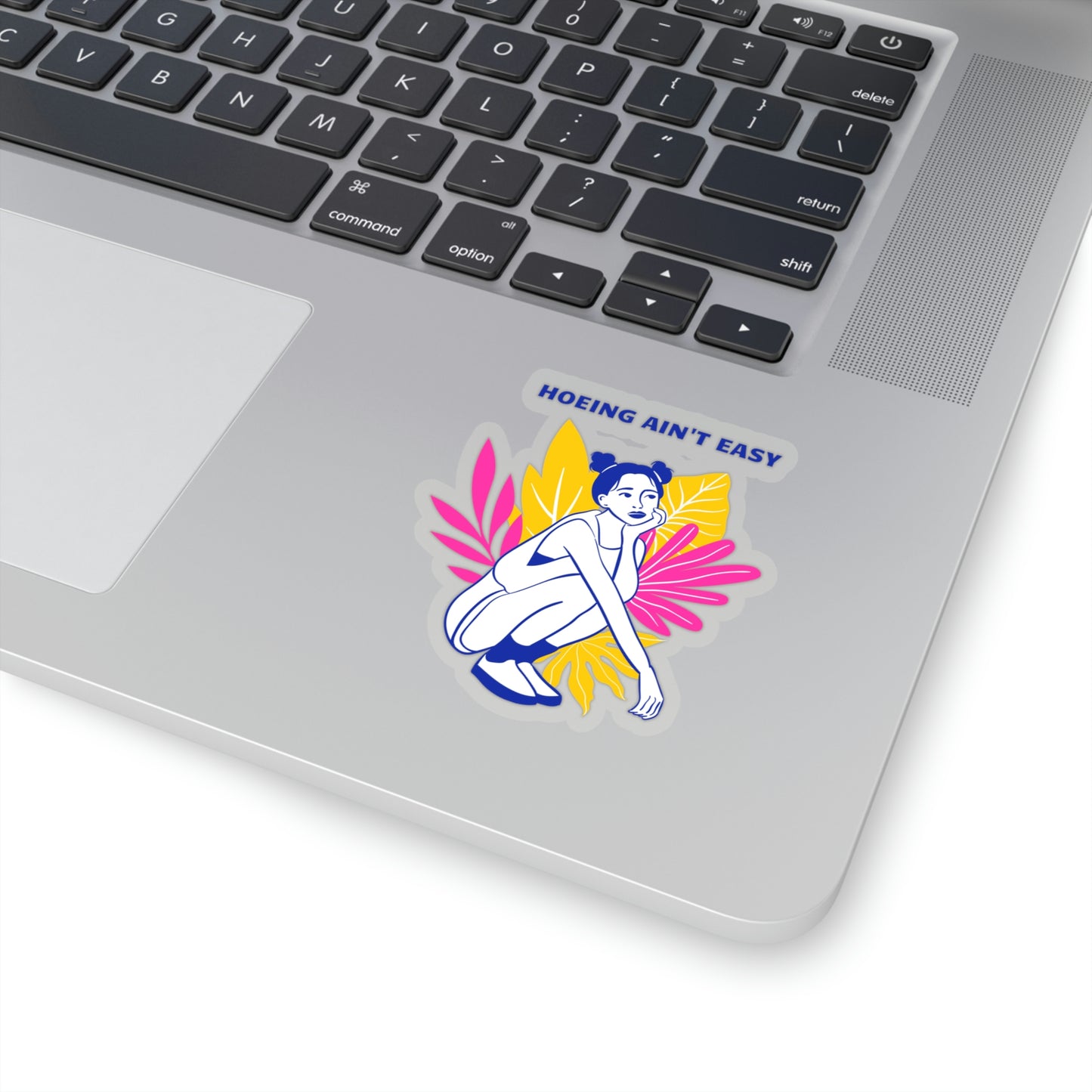 Hoeing Ain't Easy Stickers