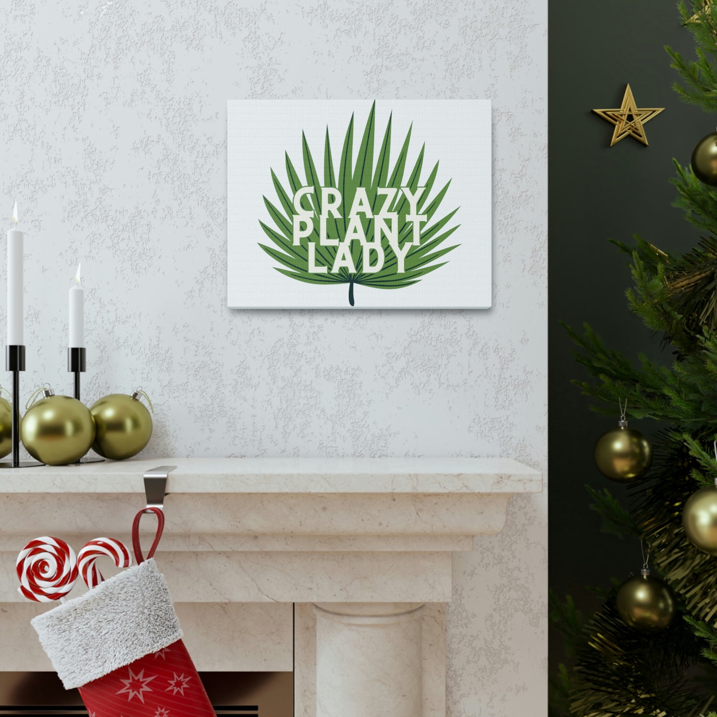 Crazy Plant Lady Canvas Wraps