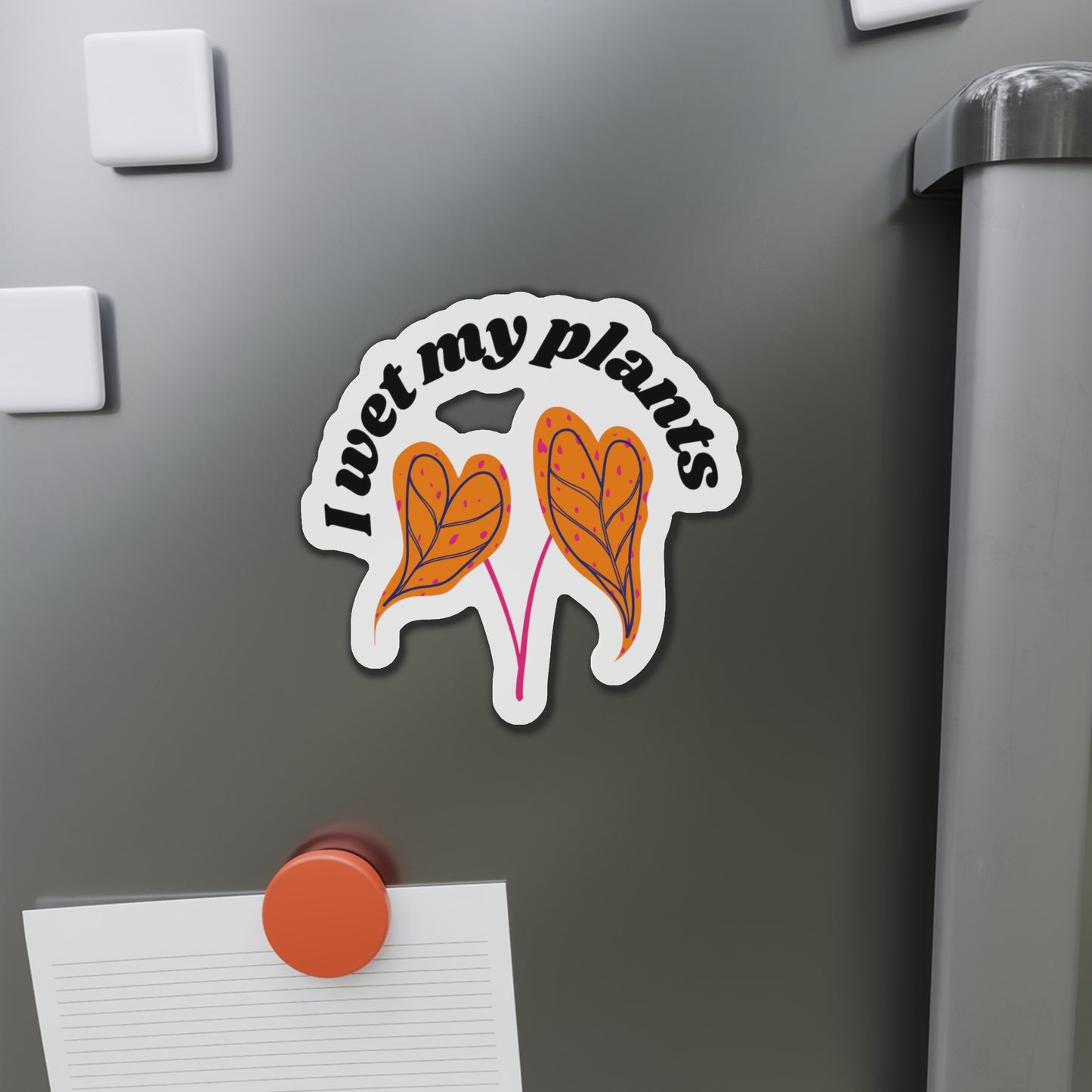 I Wet My Plants Magnets