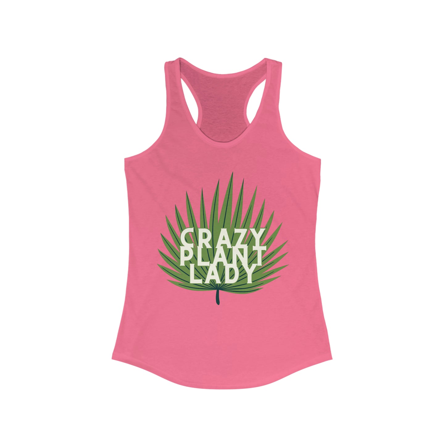 Crazy Plant Lady Women's Racerback Tank