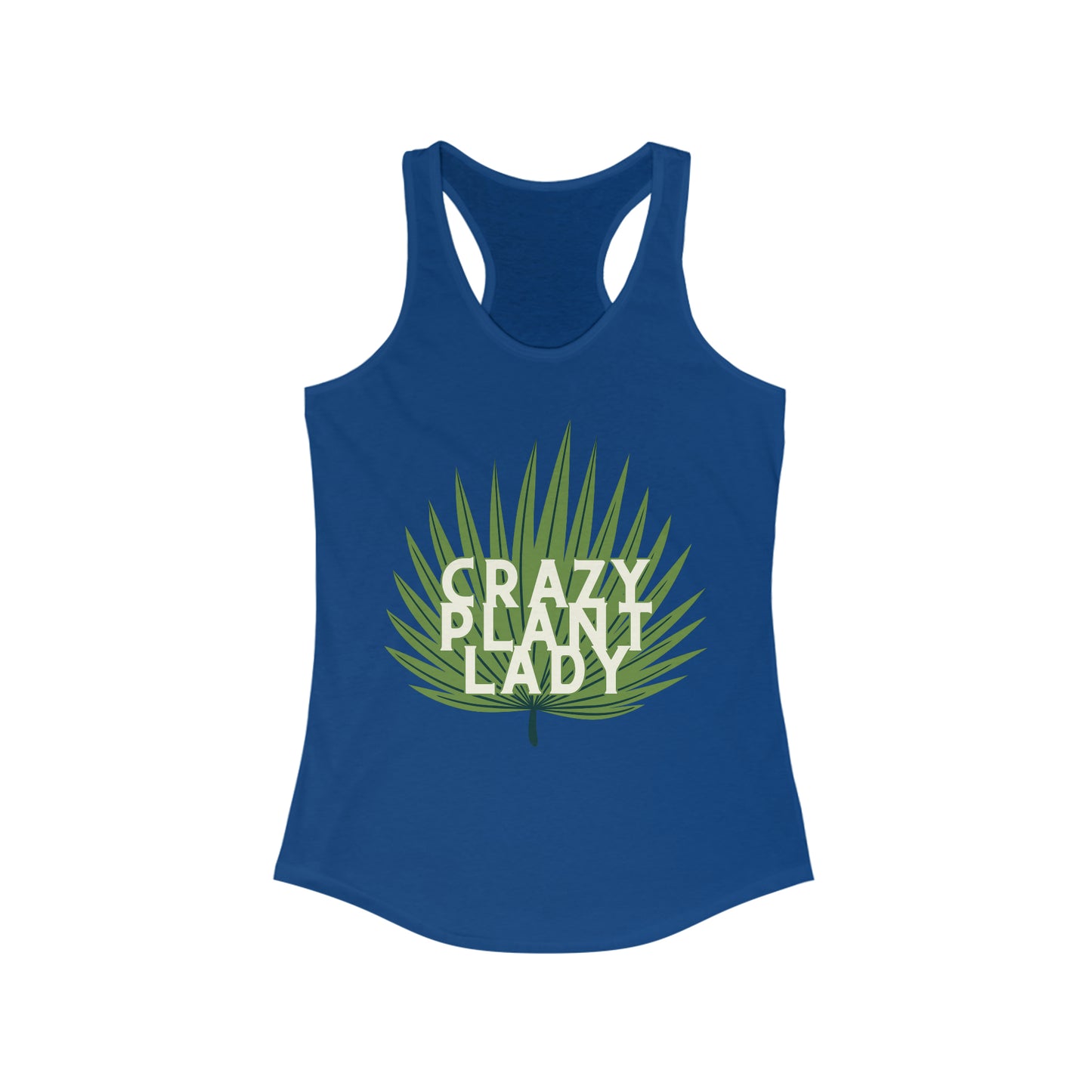 Crazy Plant Lady Women's Racerback Tank