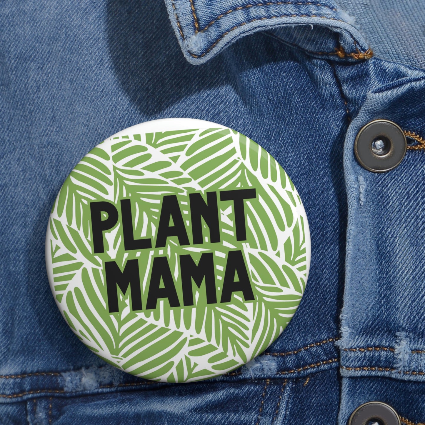 Plant Mama Pin Button