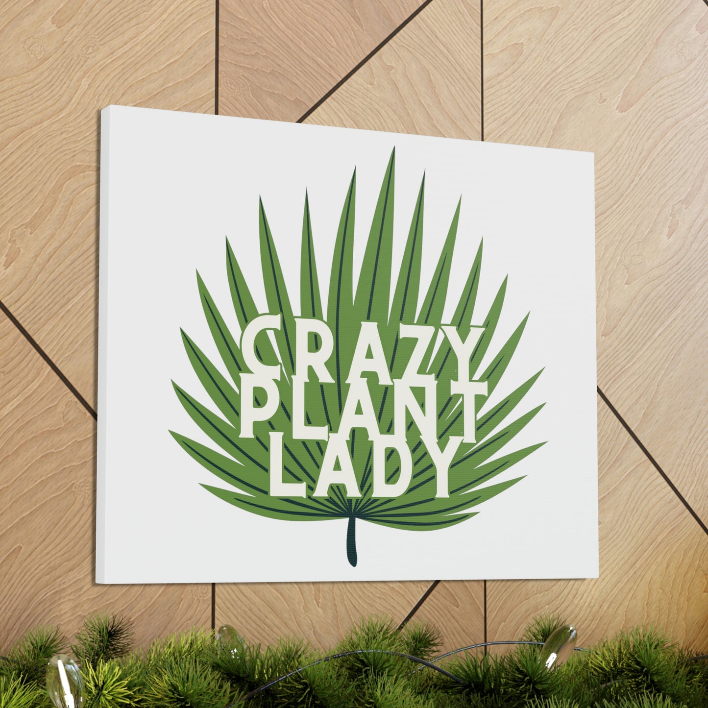 Crazy Plant Lady Canvas Wraps