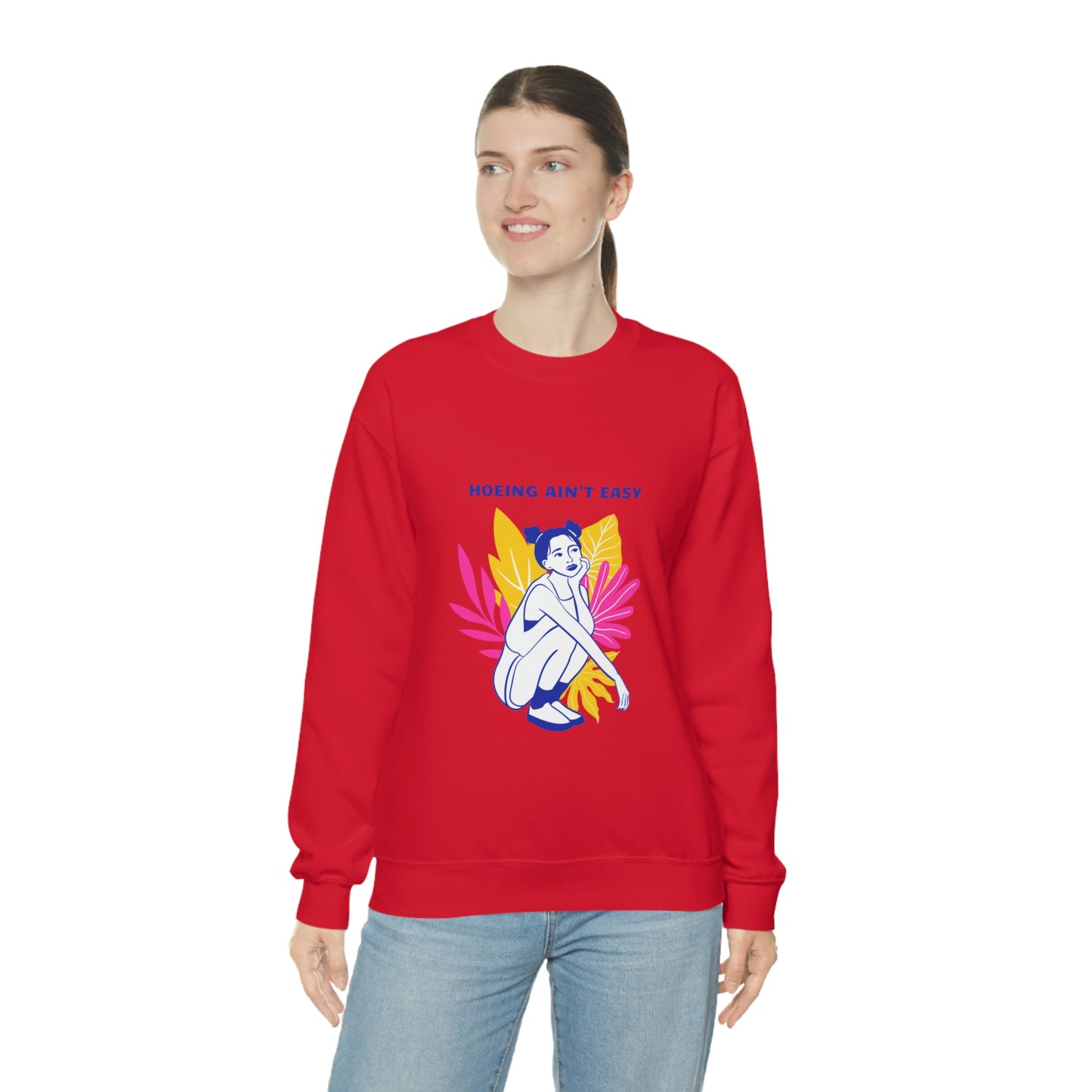 Hoeing Ain't Easy Unisex Crewneck
