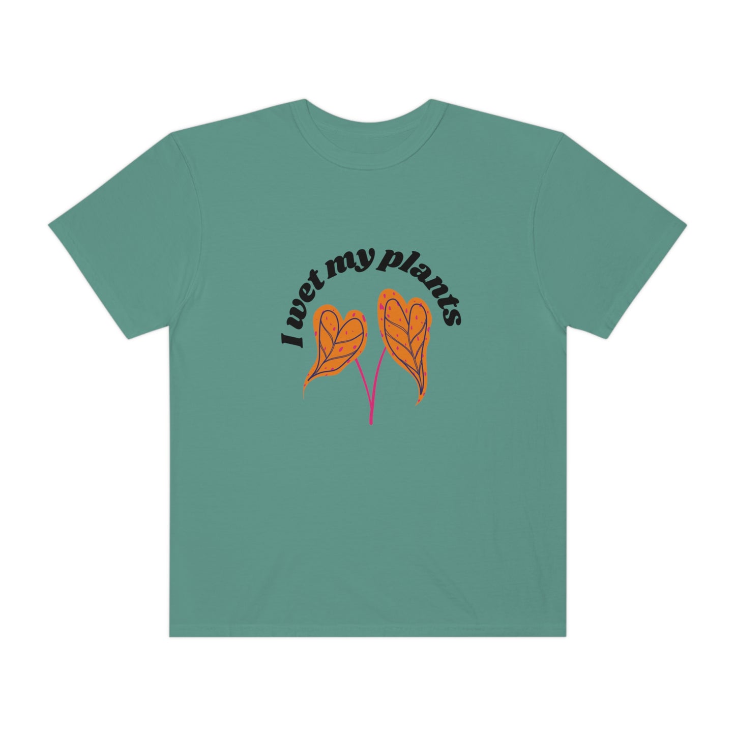 I Wet My Plants Unisex T-shirt