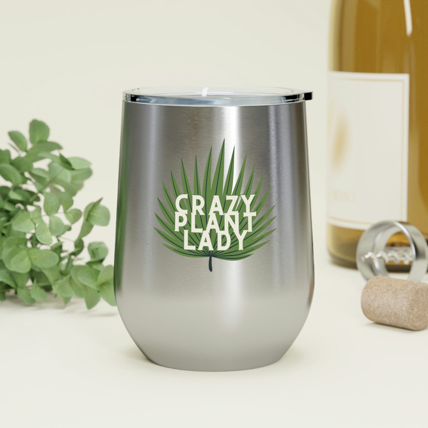 Crazy Plant Lady Insulated Wine Tumbler