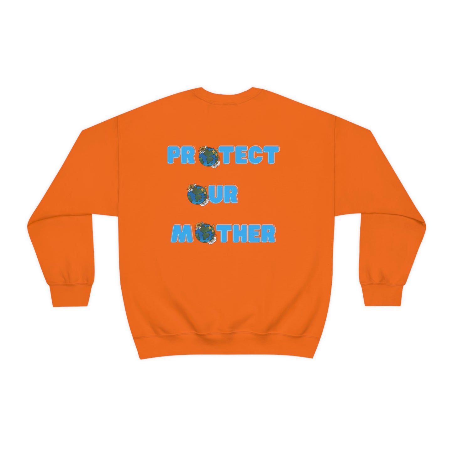 Protect Our Mother Unisex Crewneck