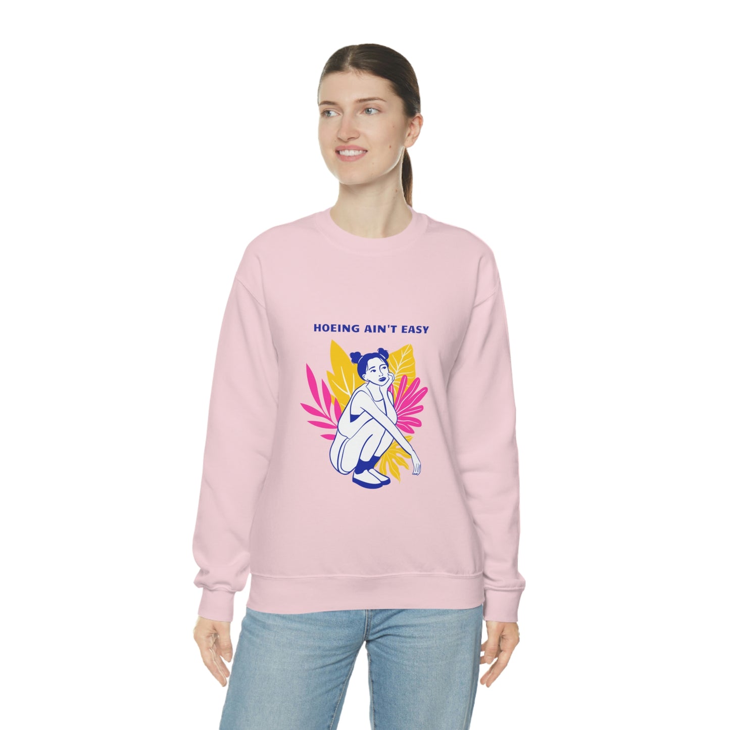 Hoeing Ain't Easy Unisex Crewneck