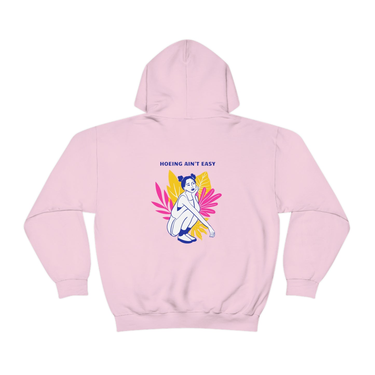 Hoeing Ain't Easy Unisex Sweatshirt