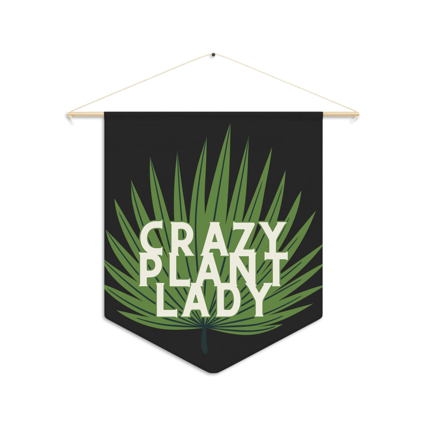 Crazy Plant Lady Pennant