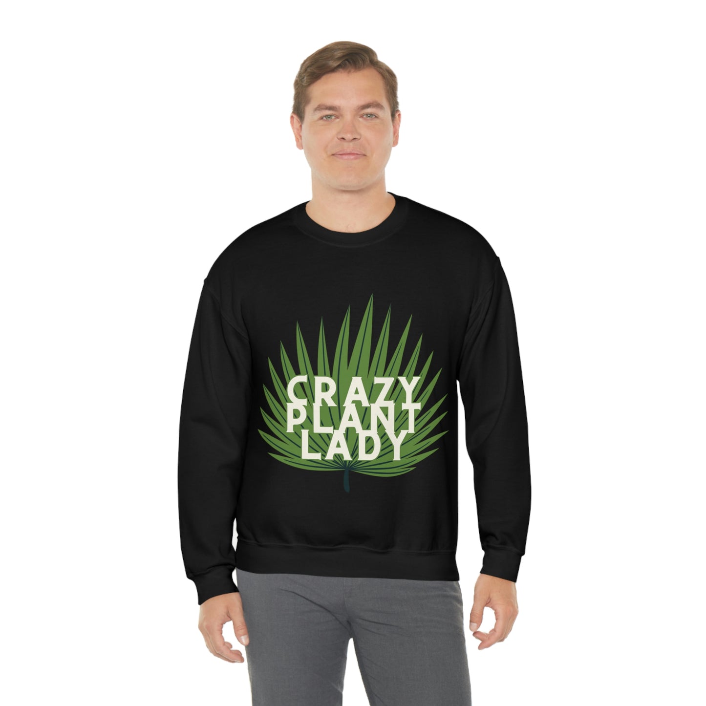 Crazy Plant Lady Unisex Crewneck