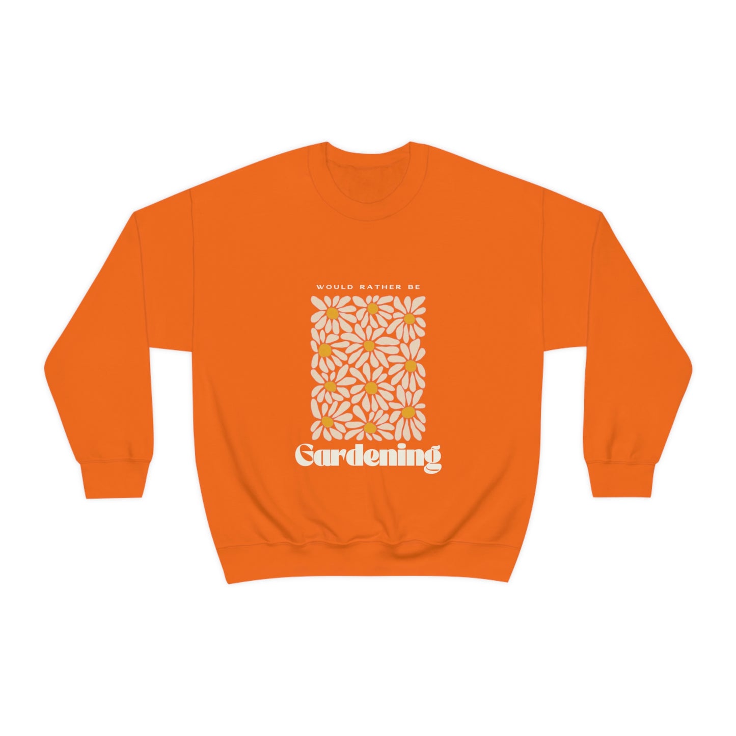 Would Rather Be Gardening Unisex Crewneck