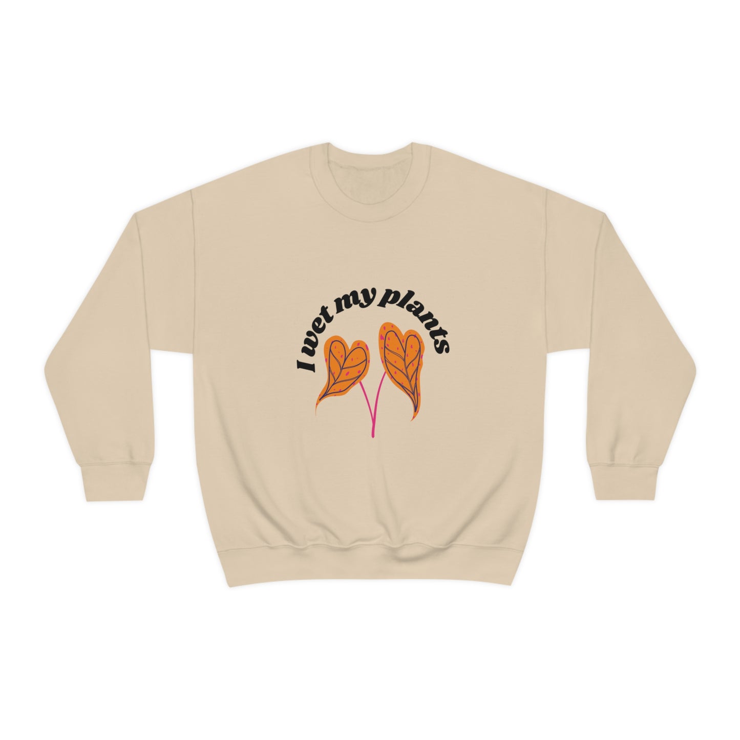 I Wet My Plants Unisex Crewneck