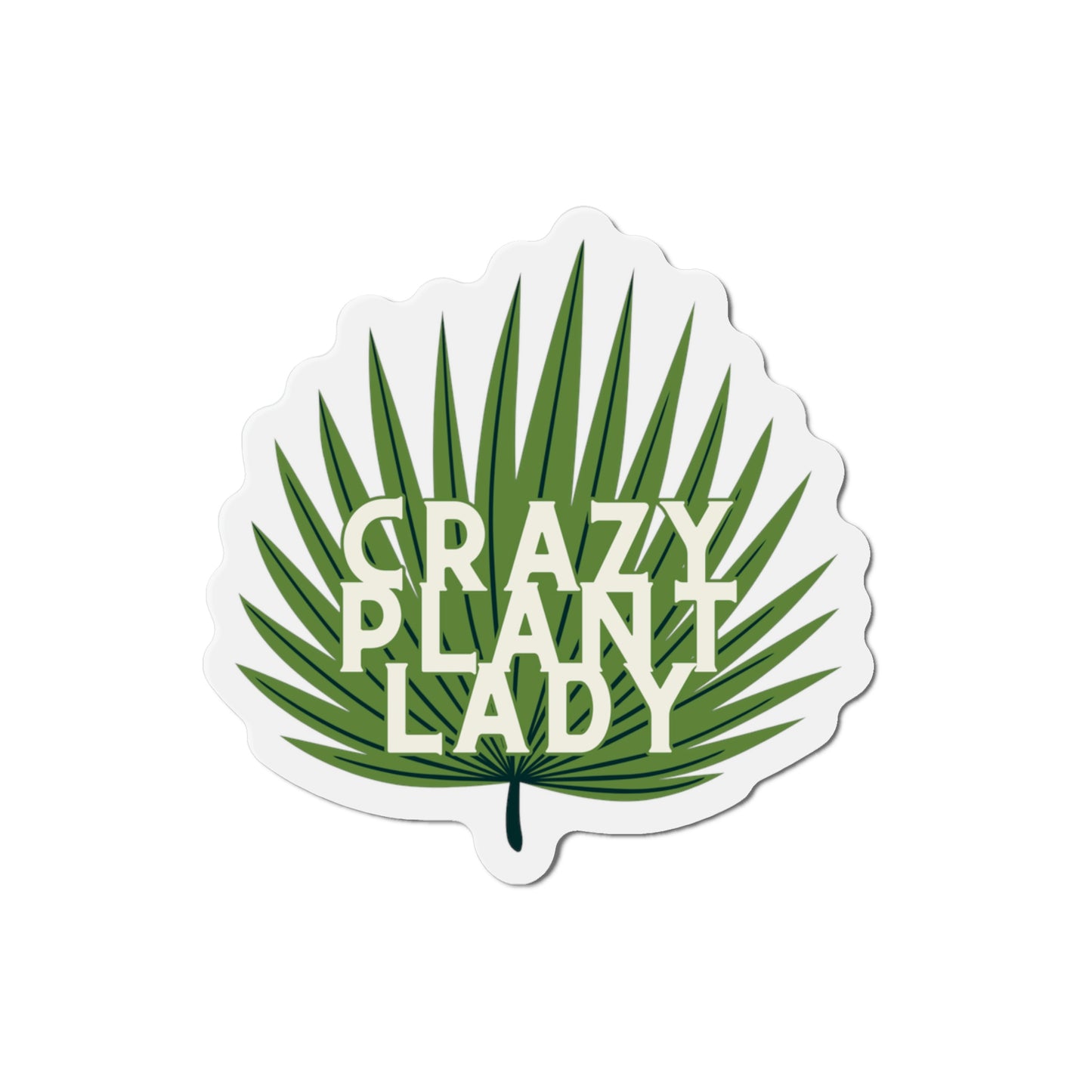 Crazy Plant Lady Magnets