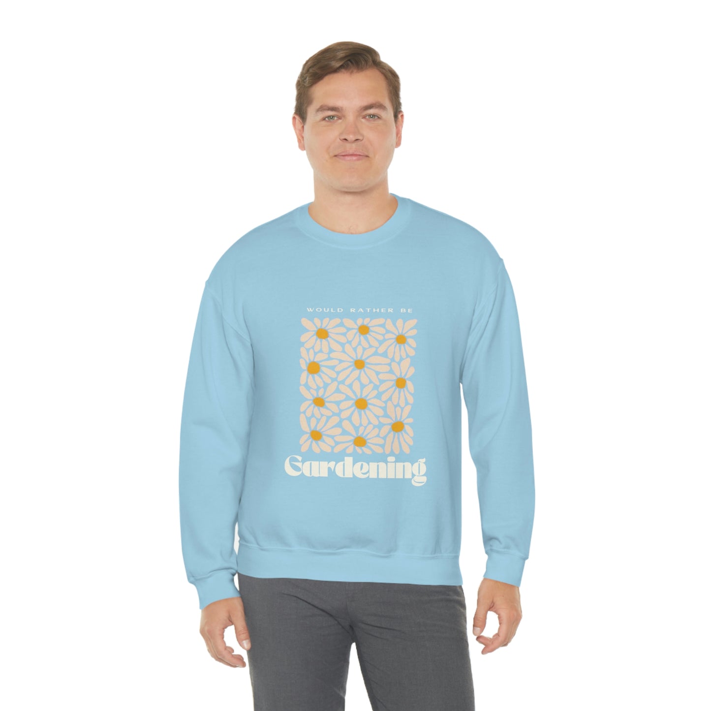 Would Rather Be Gardening Unisex Crewneck
