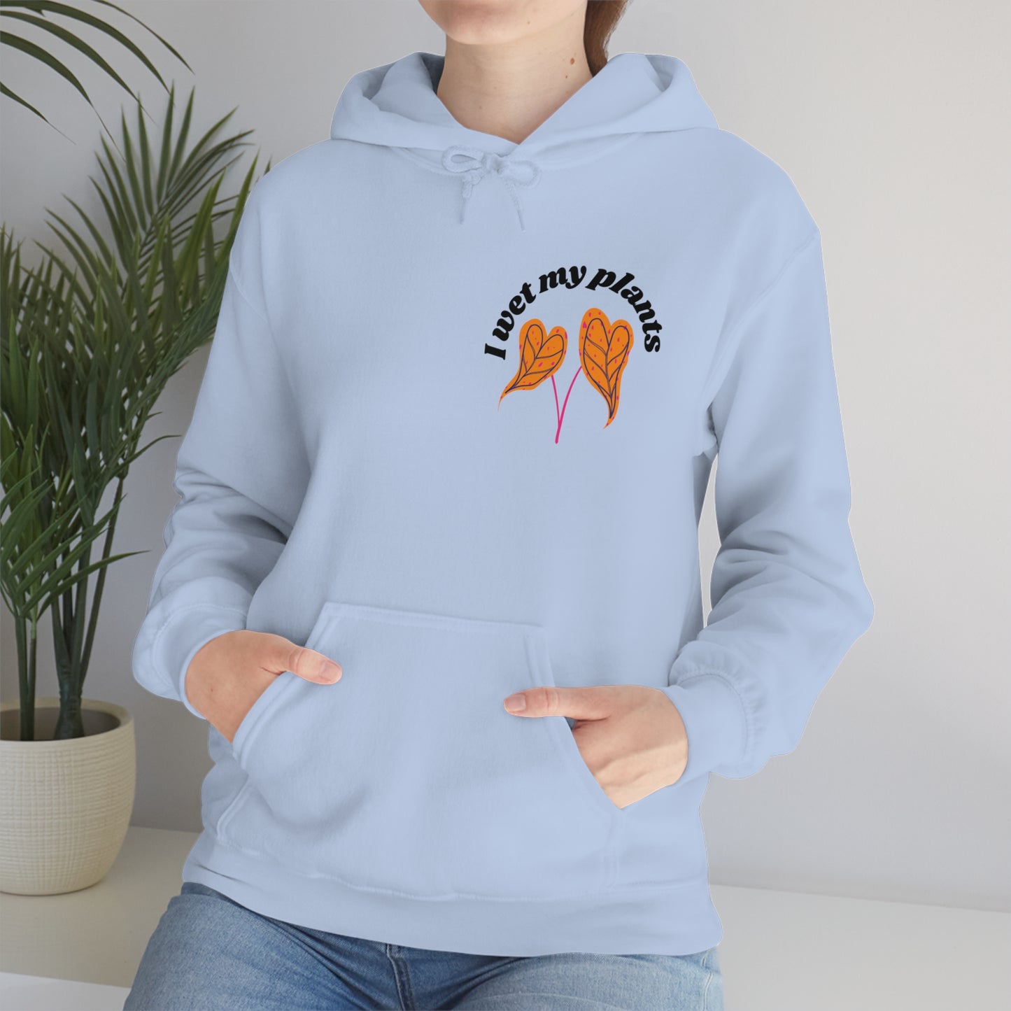 I Wet My Plants Unisex Sweatshirt