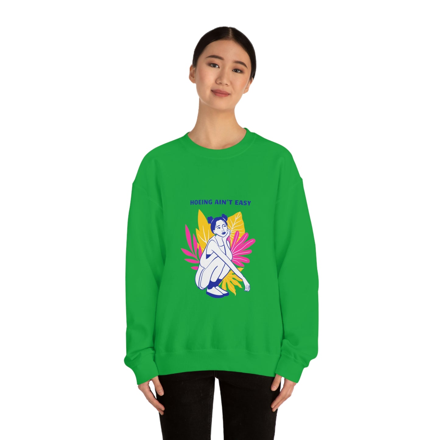 Hoeing Ain't Easy Unisex Crewneck
