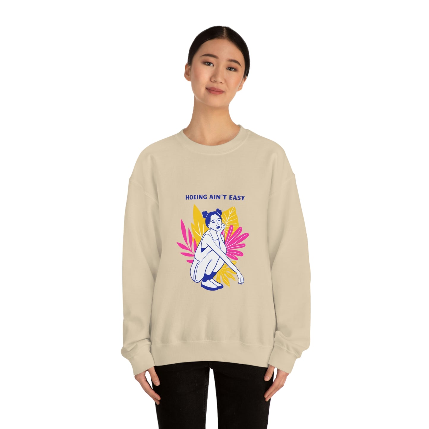 Hoeing Ain't Easy Unisex Crewneck