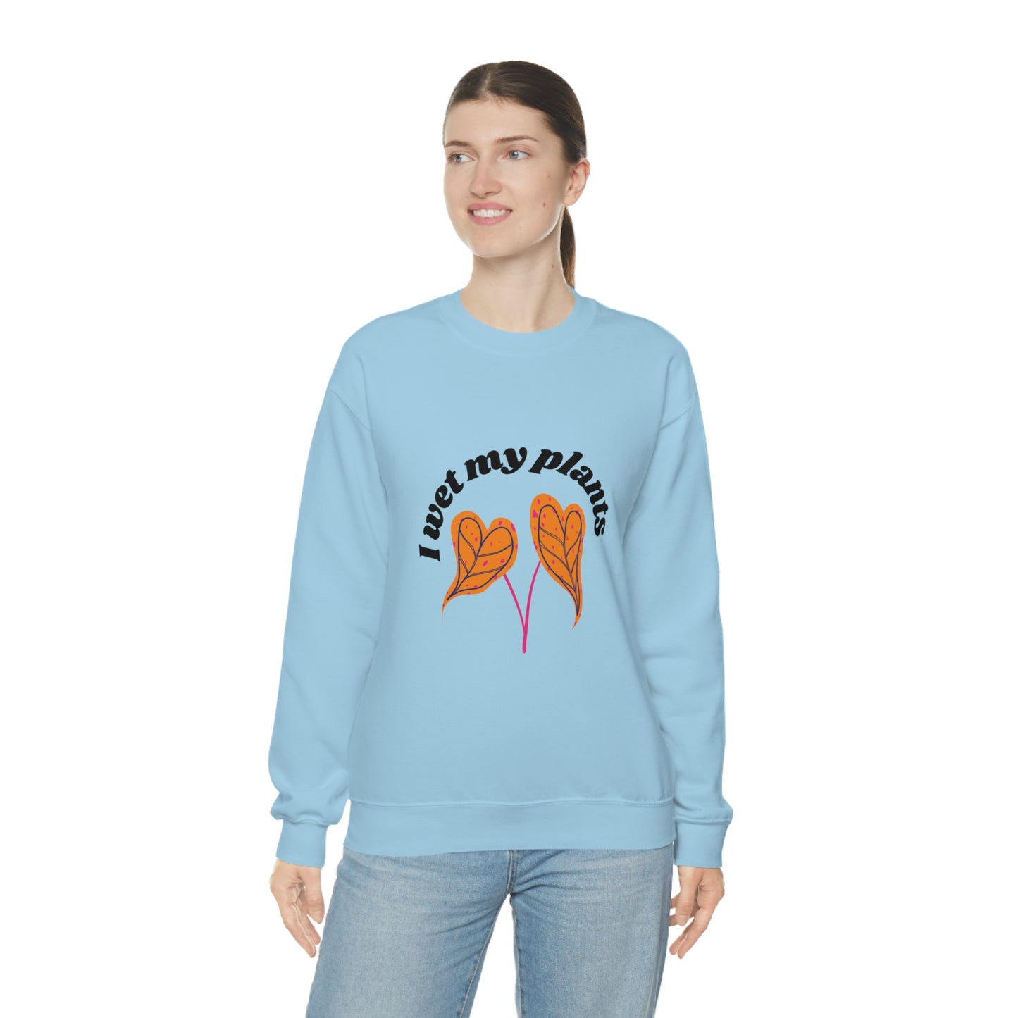 I Wet My Plants Unisex Crewneck