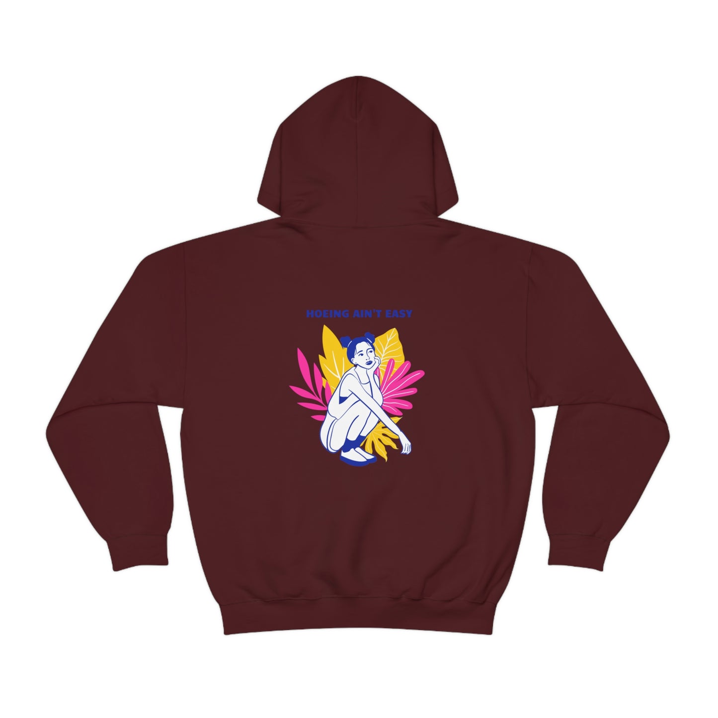 Hoeing Ain't Easy Unisex Sweatshirt