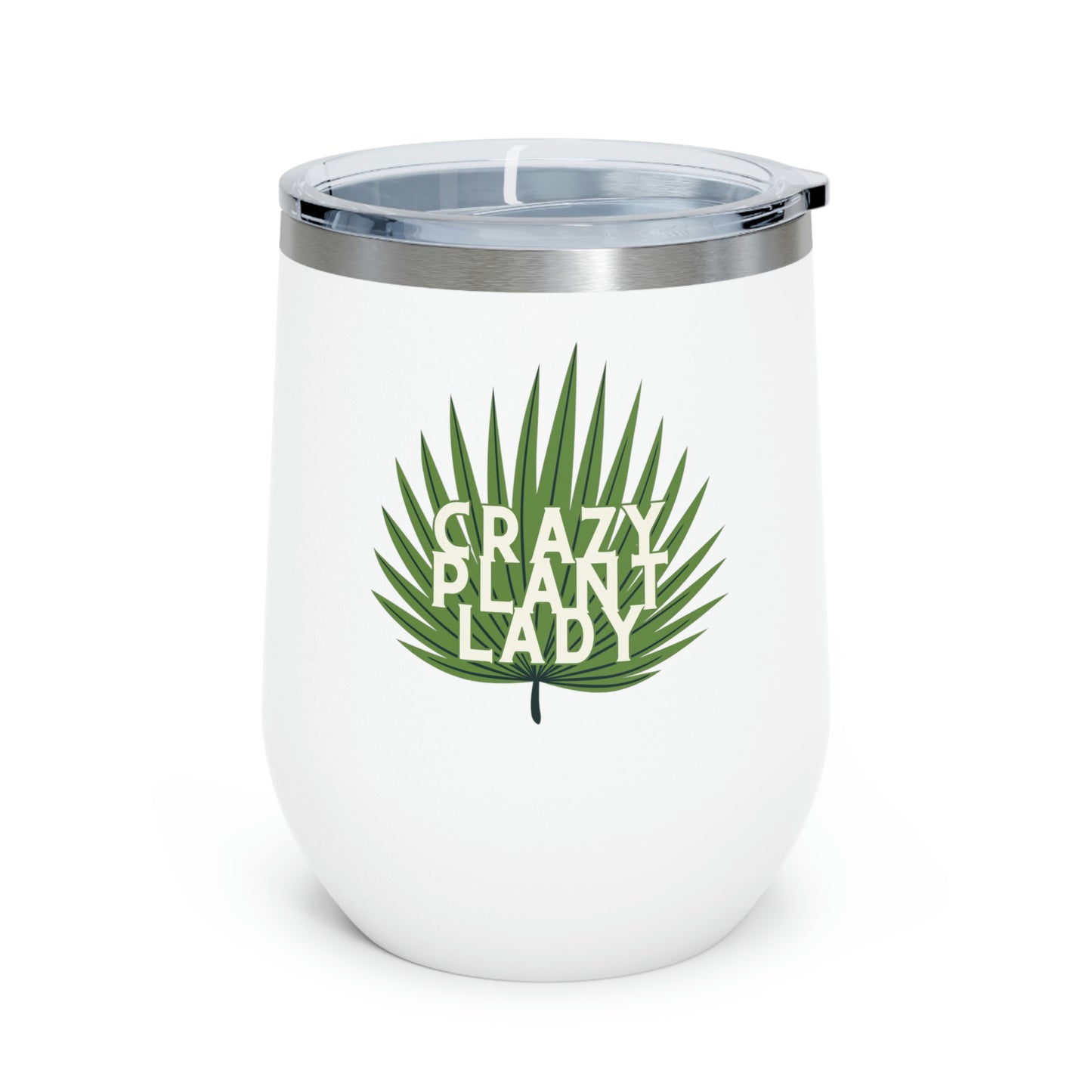 Crazy Plant Lady Insulated Wine Tumbler