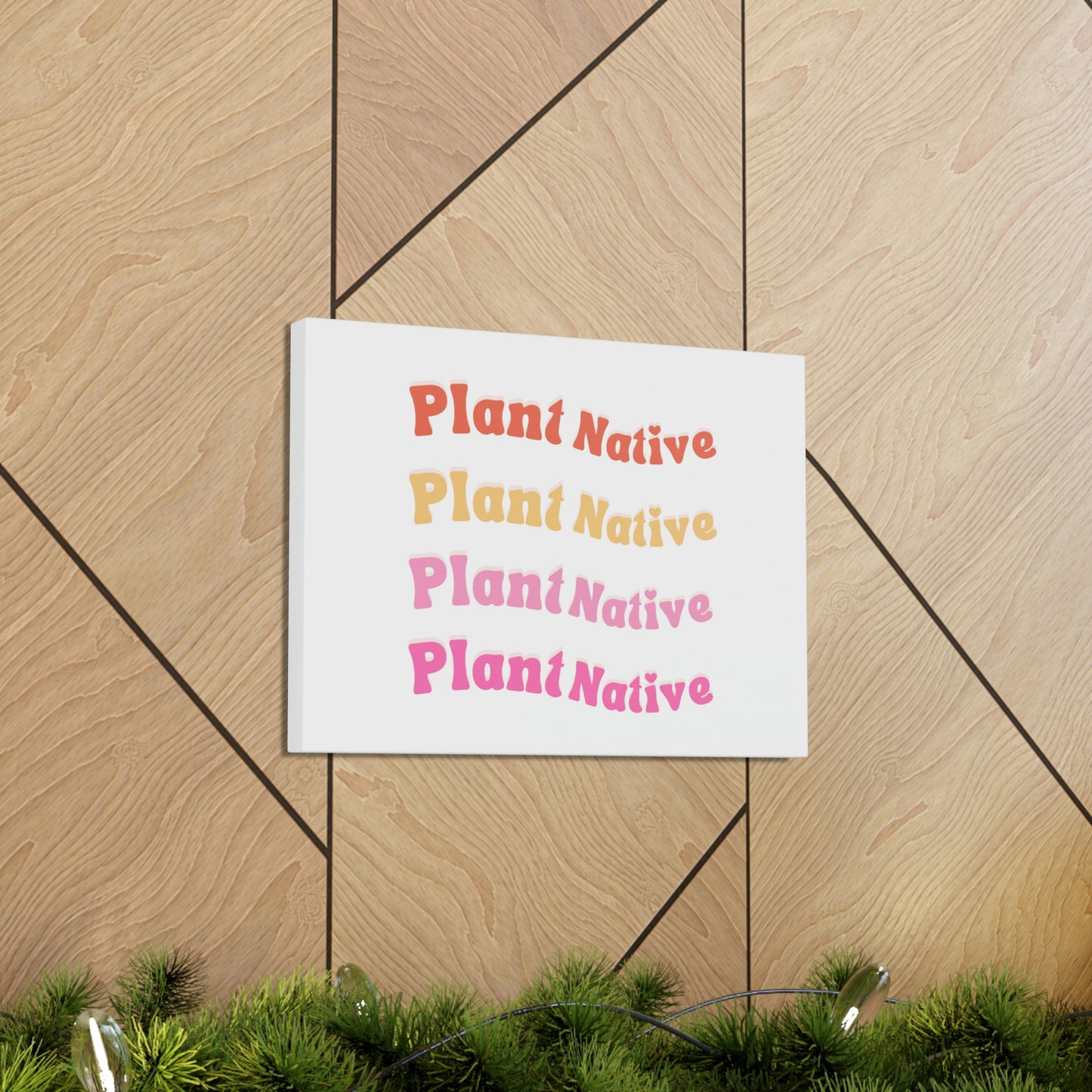 Plant Native Canvas Wraps