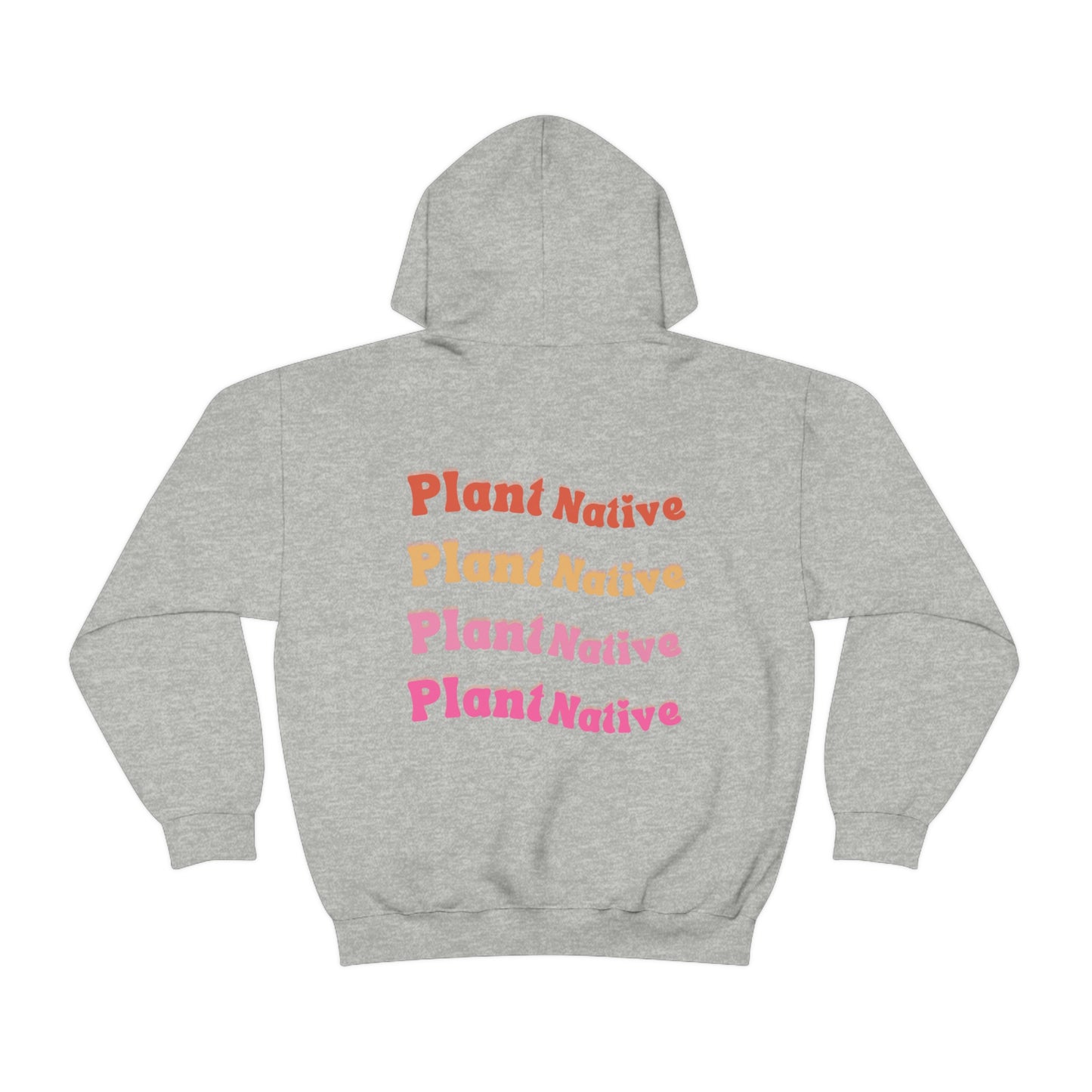 Plant Native Unisex Sweatshirt