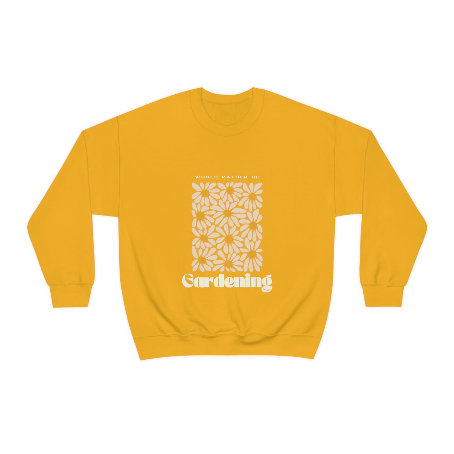 Would Rather Be Gardening Unisex Crewneck