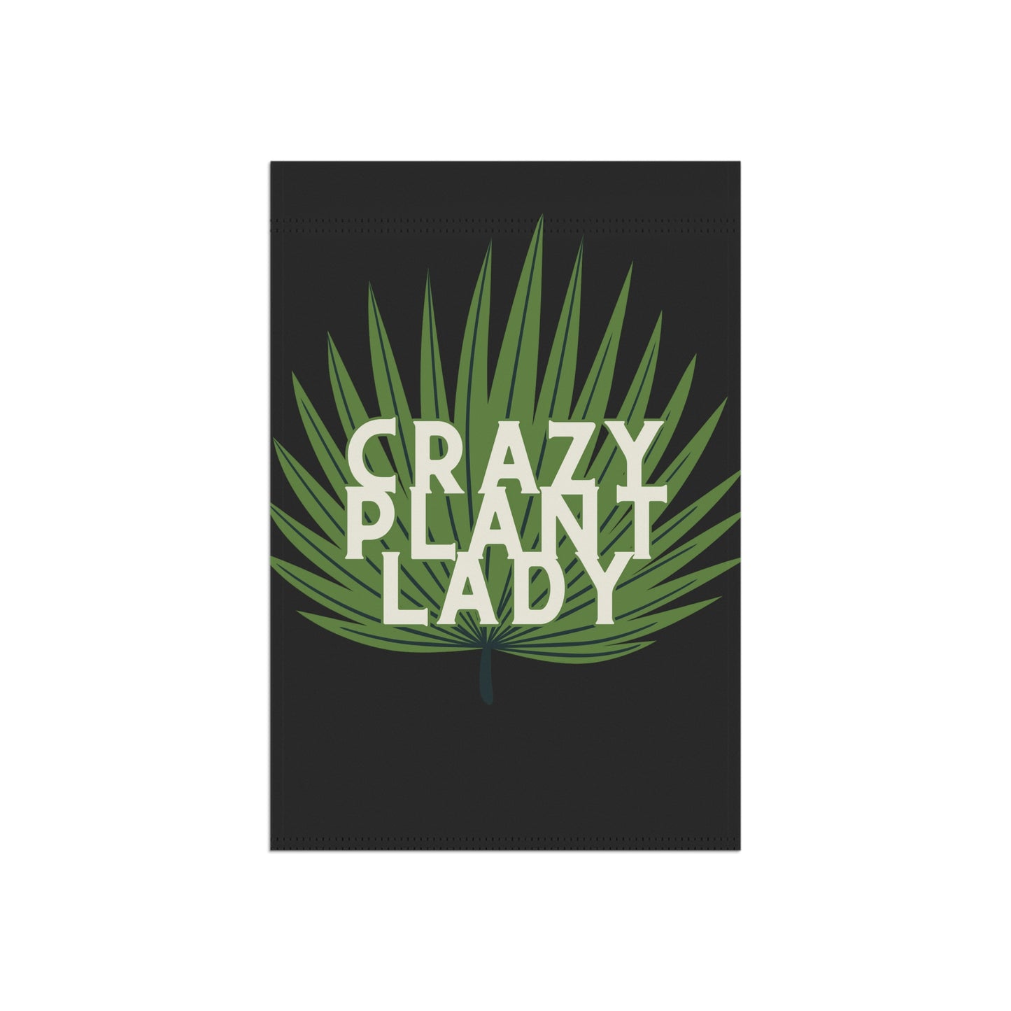 Crazy Plant Lady Garden Banner