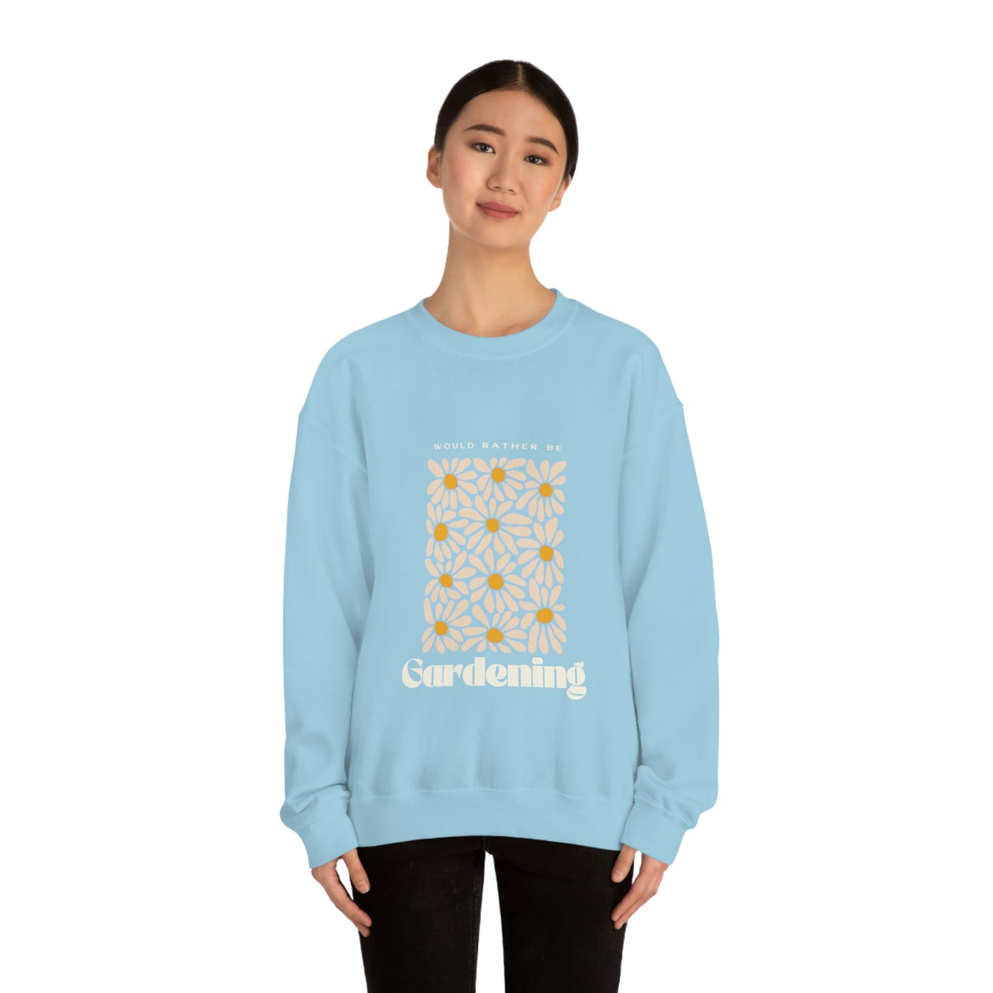 Would Rather Be Gardening Unisex Crewneck