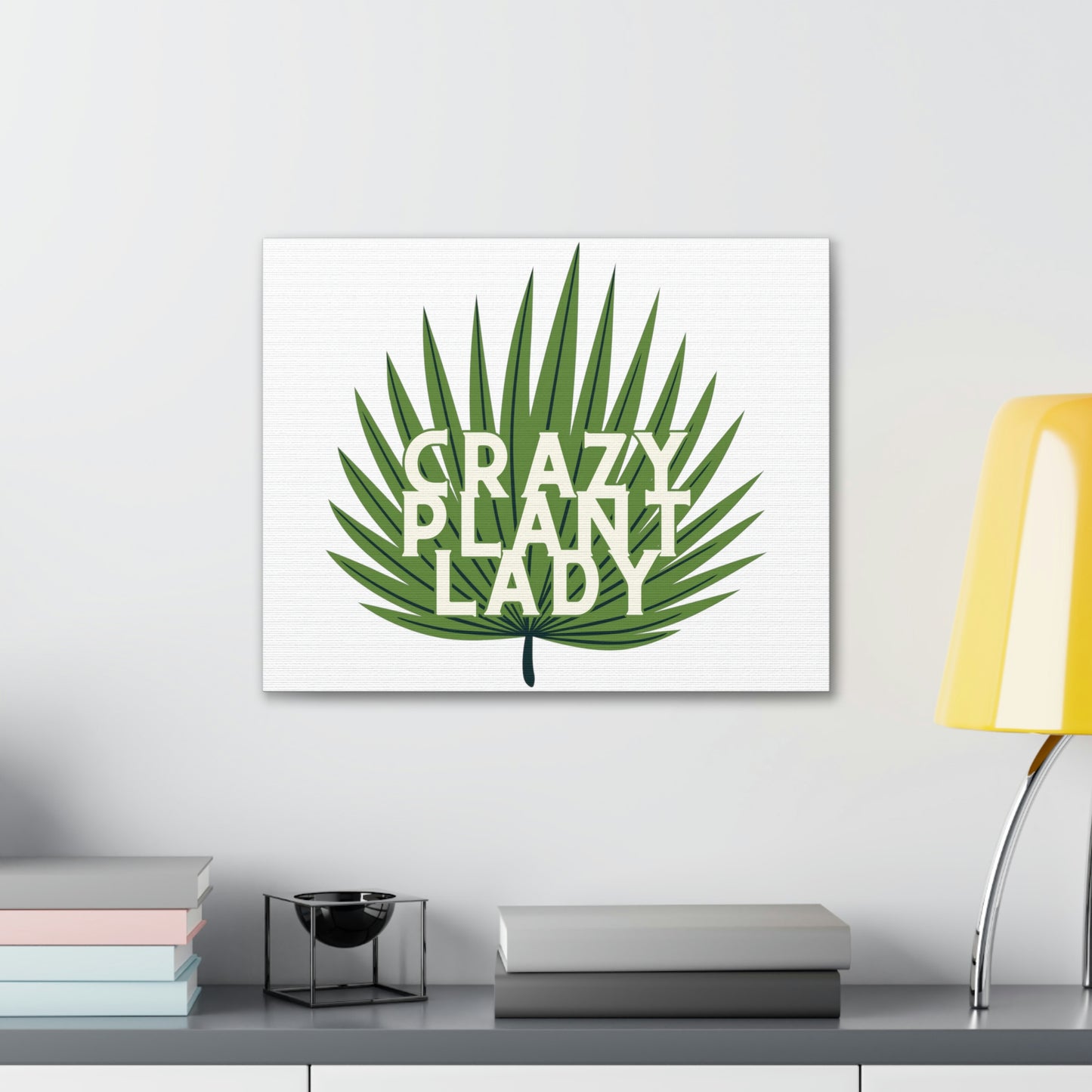 Crazy Plant Lady Canvas Wraps
