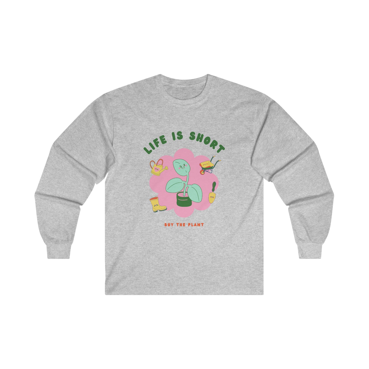 Life Is Short Cotton Long Sleeve