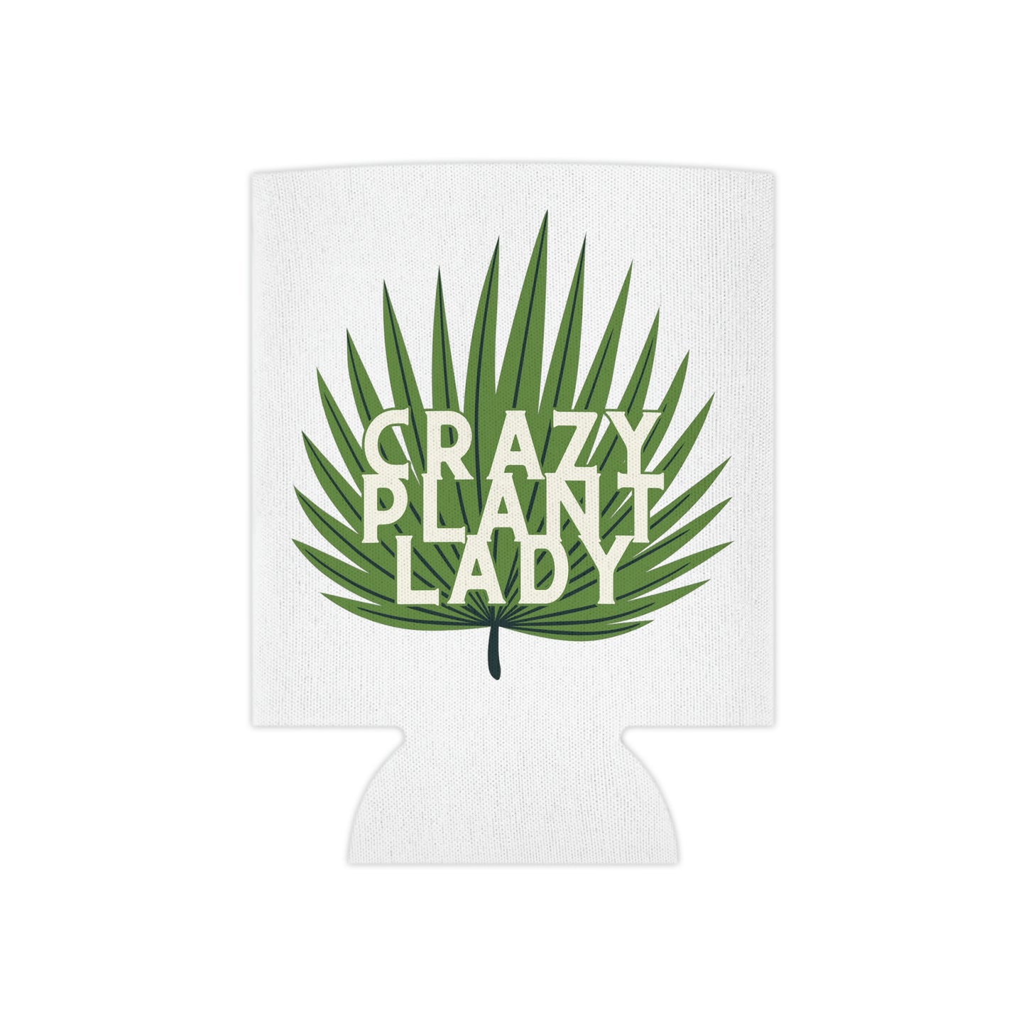 Crazy Plant Lady Can Cooler
