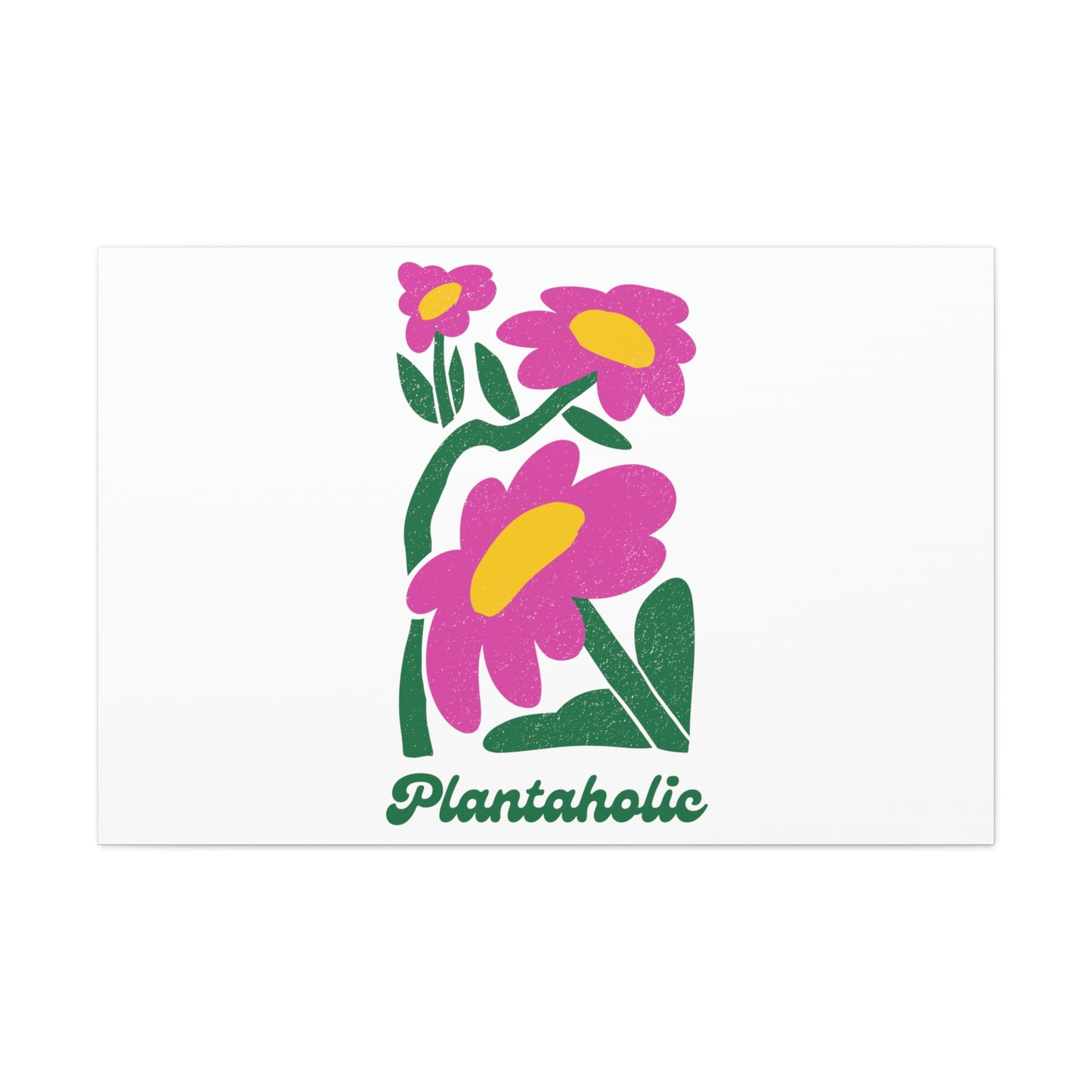 Plantaholic Canvas Gallery Wraps