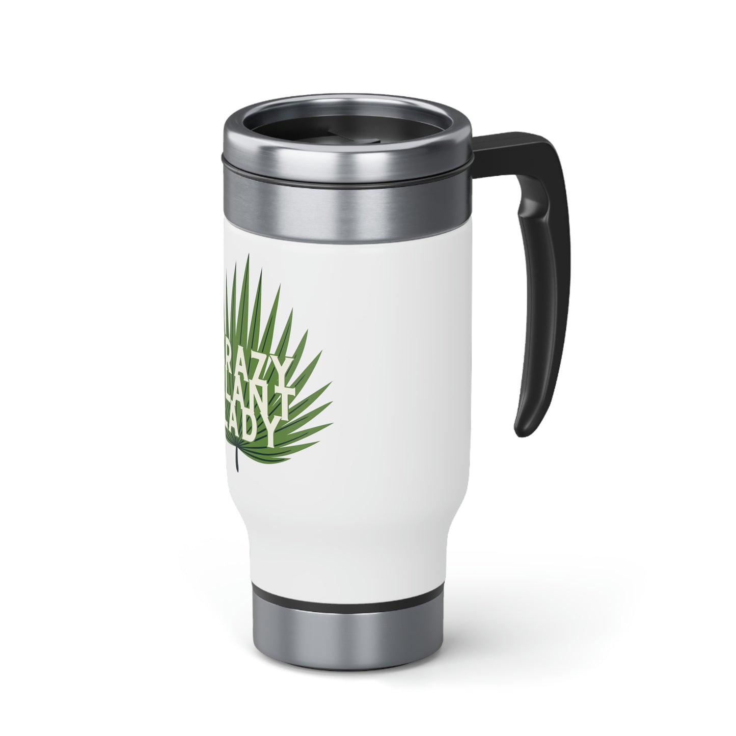 Crazy Plant Lady Stainless Steel Travel Mug