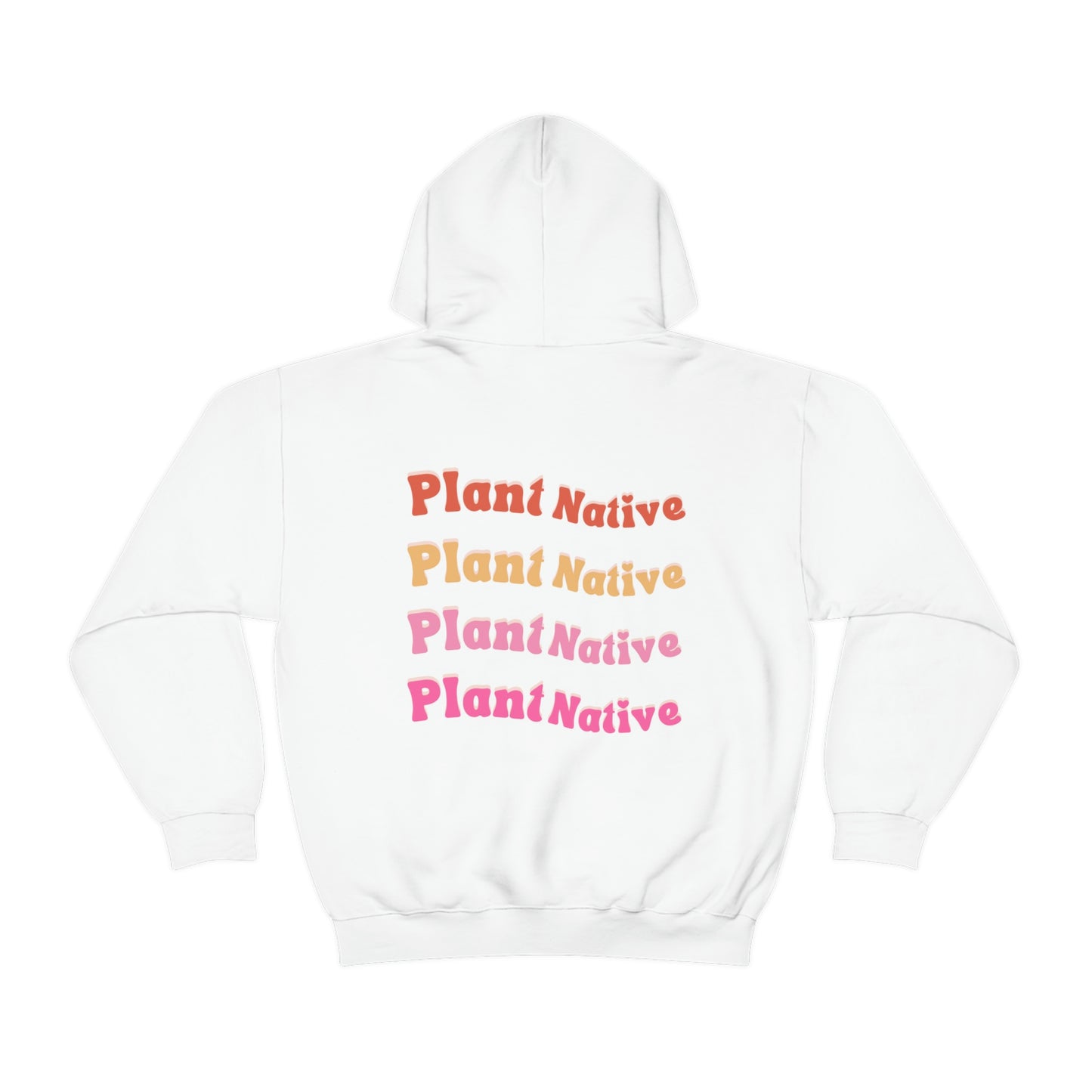 Plant Native Unisex Sweatshirt