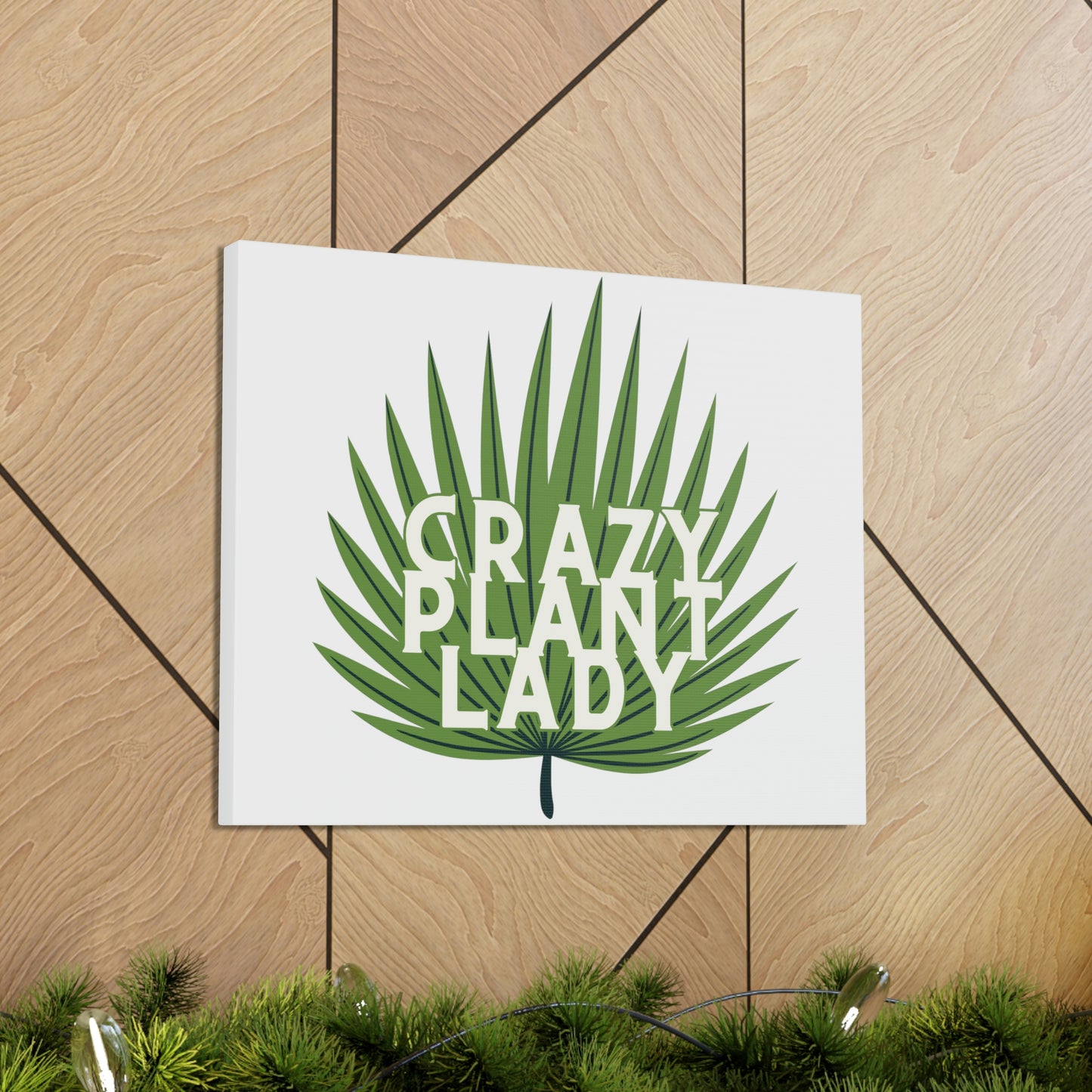 Crazy Plant Lady Canvas Wraps