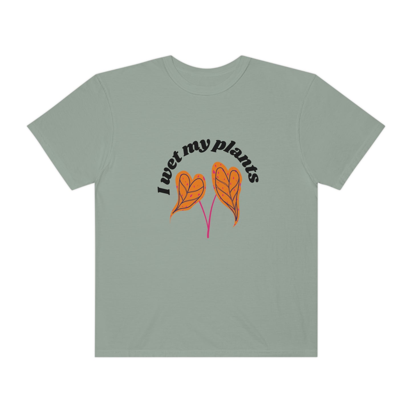 I Wet My Plants Unisex T-shirt
