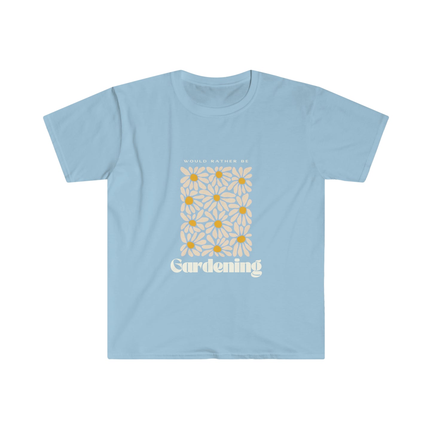 Would Rather Be Gardening Unisex Softstyle T-Shirt