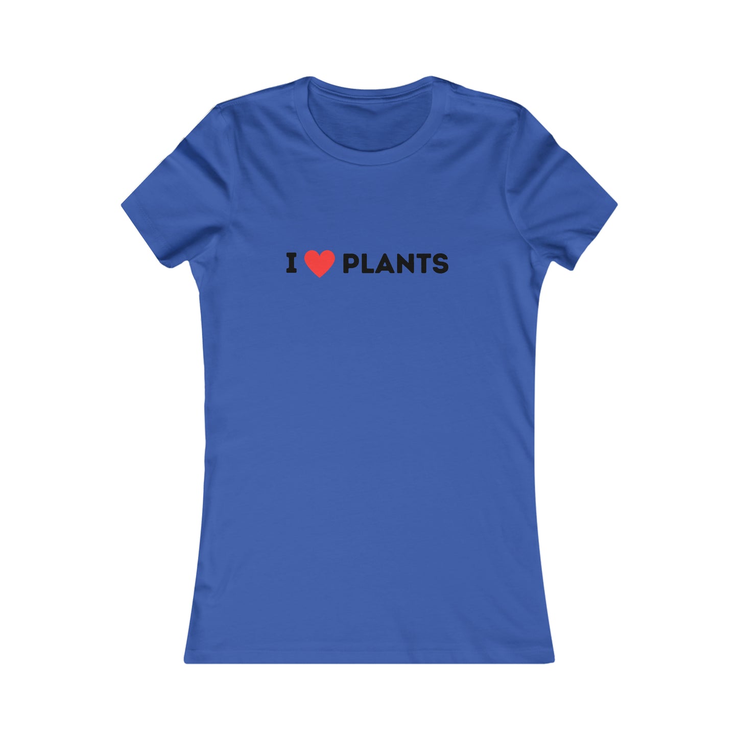 Love Plants Women's Favorite Tee