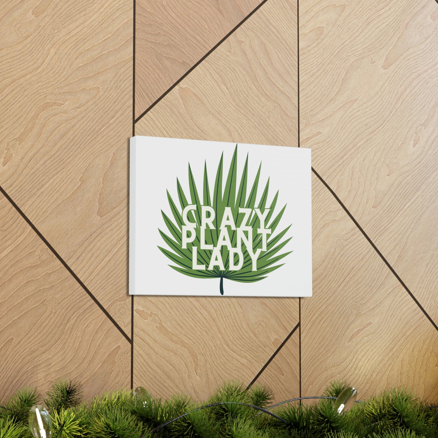 Crazy Plant Lady Canvas Wraps