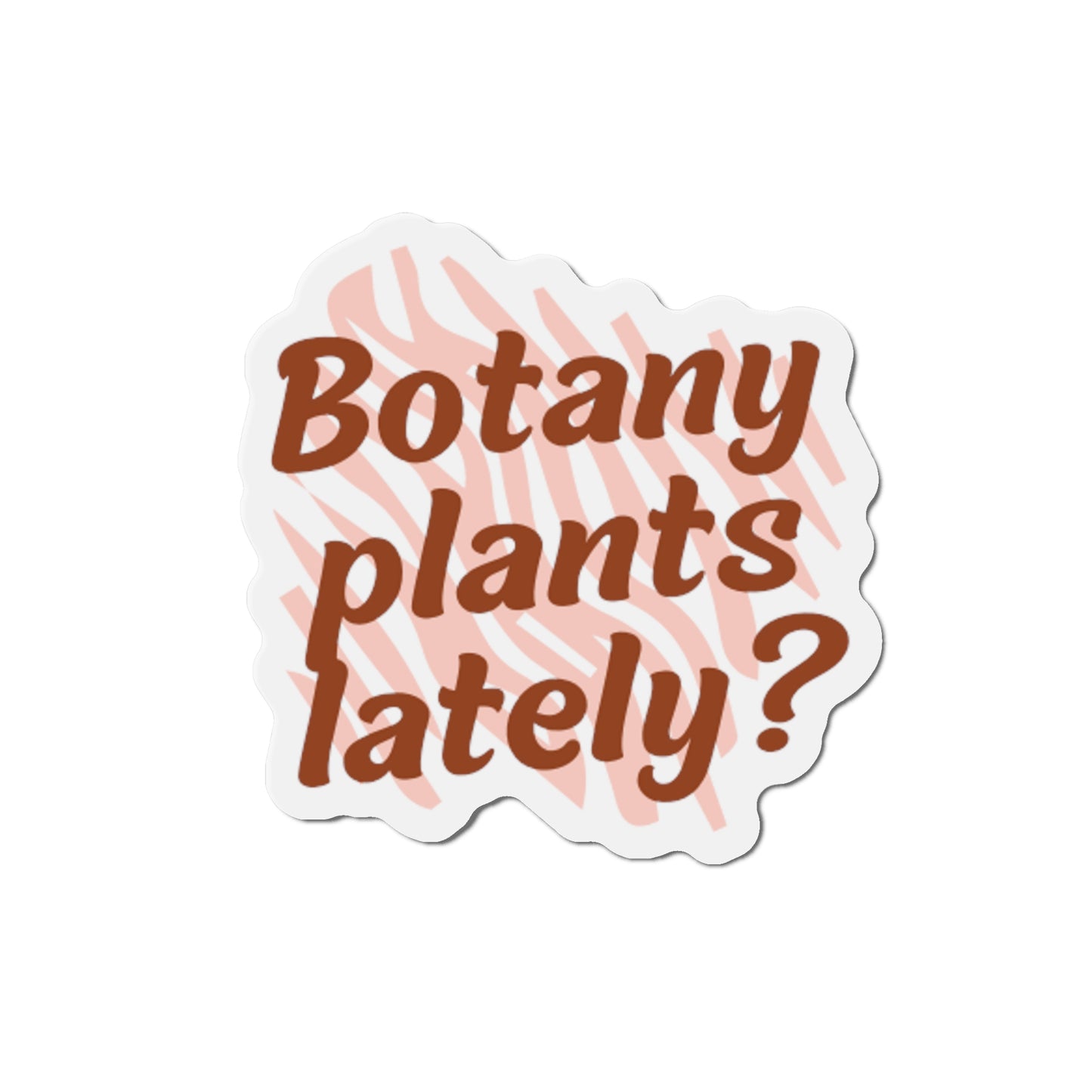 Botany Magnets