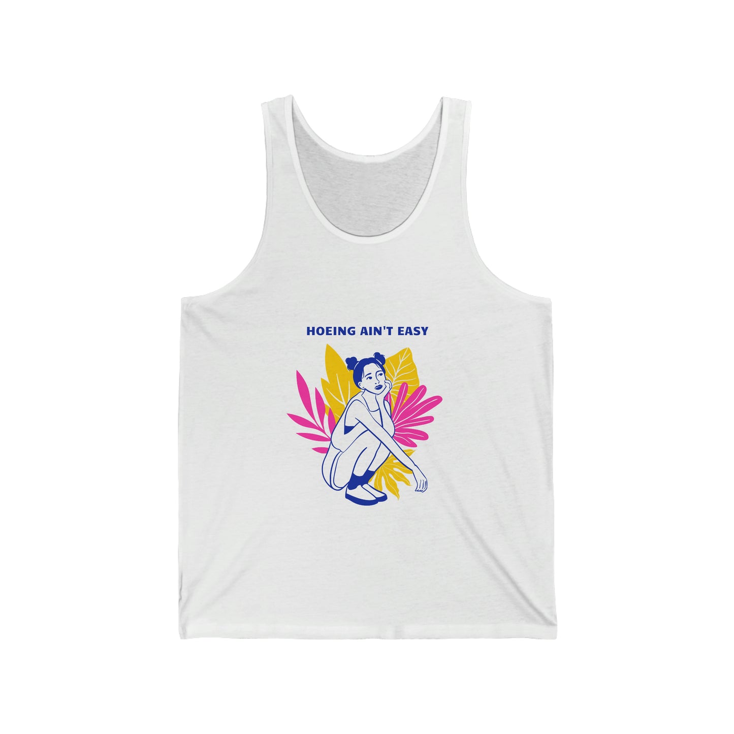 Hoeing Ain't Easy Unisex Jersey Tank